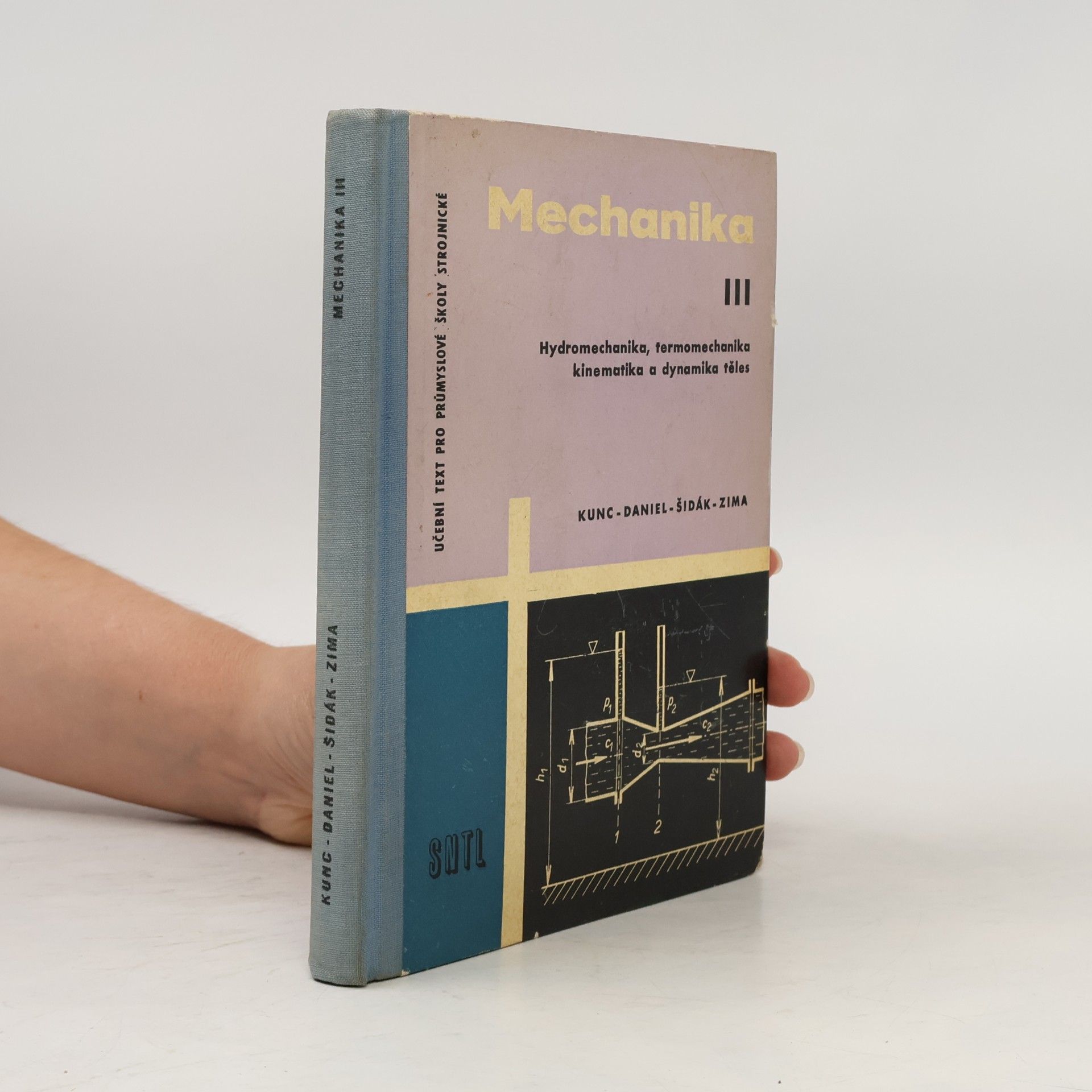 Mechanika III. Hydromechanika, termomechanika, kinematika a dynamika těles