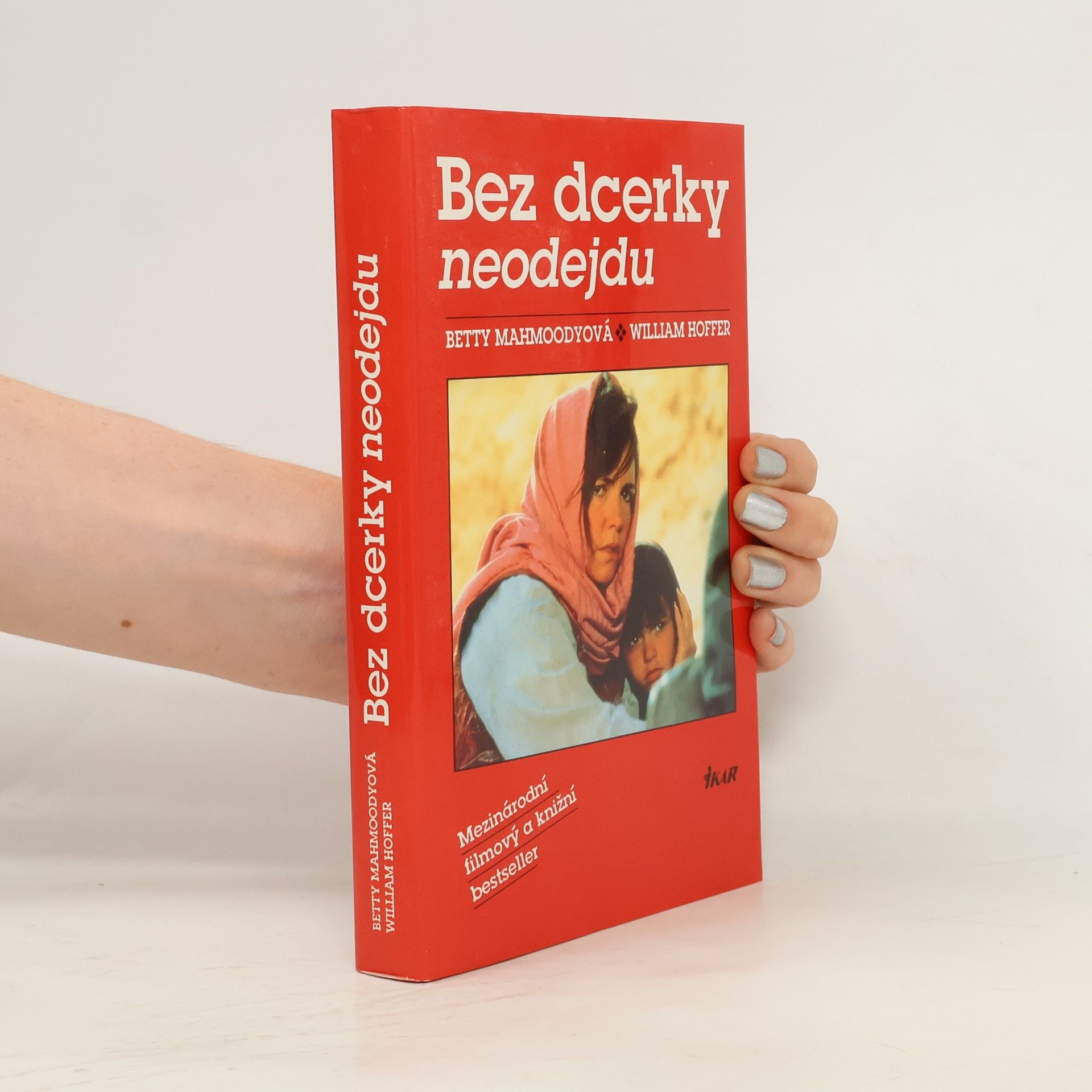 Betty Mahmoody Bez dcerky neodejdu
