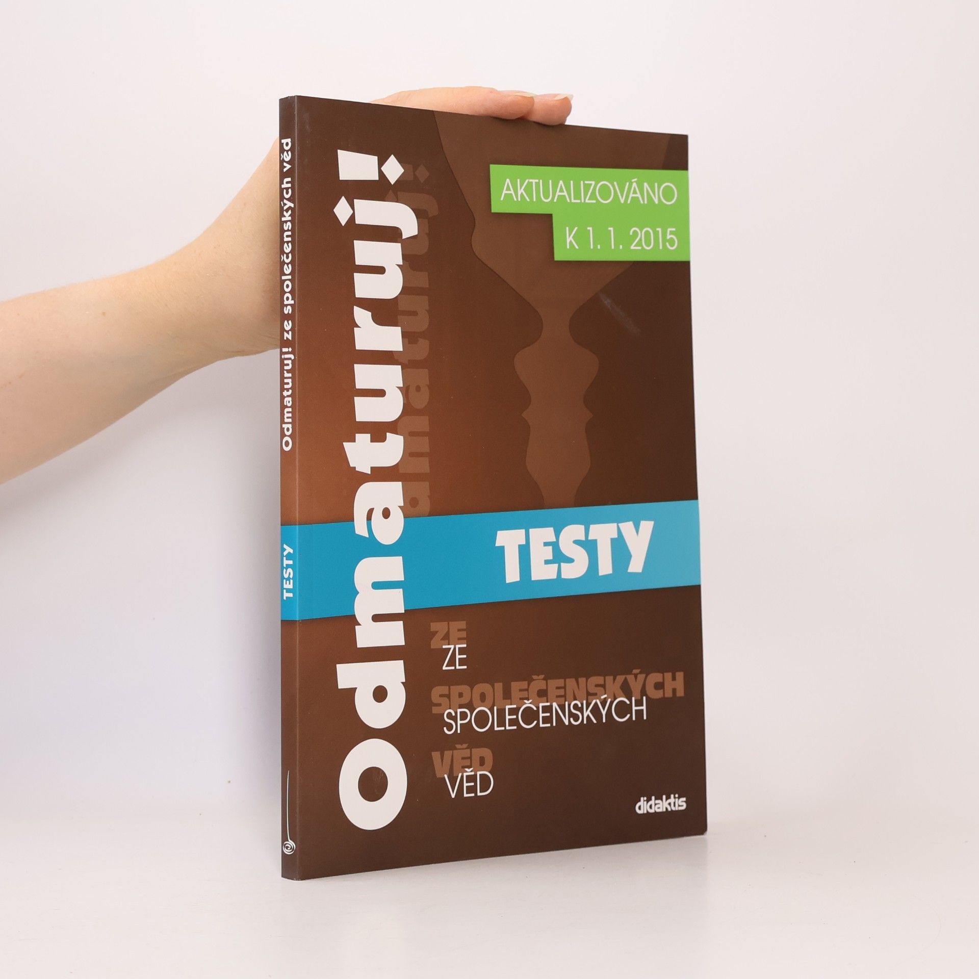 Autorenkollektiv Odmaturuj! ze společenských věd. Testy