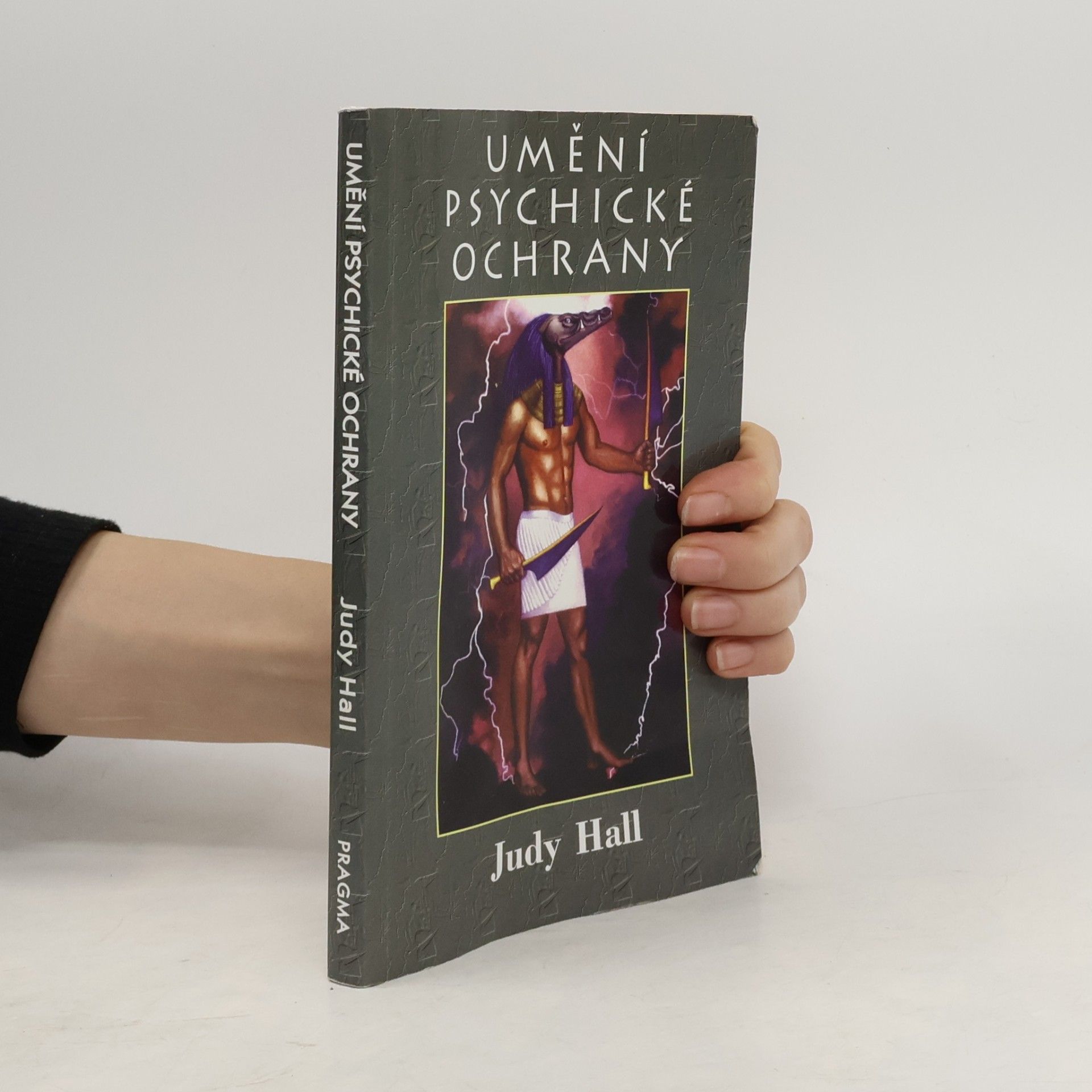Judy Hall Umění psychické ochrany
