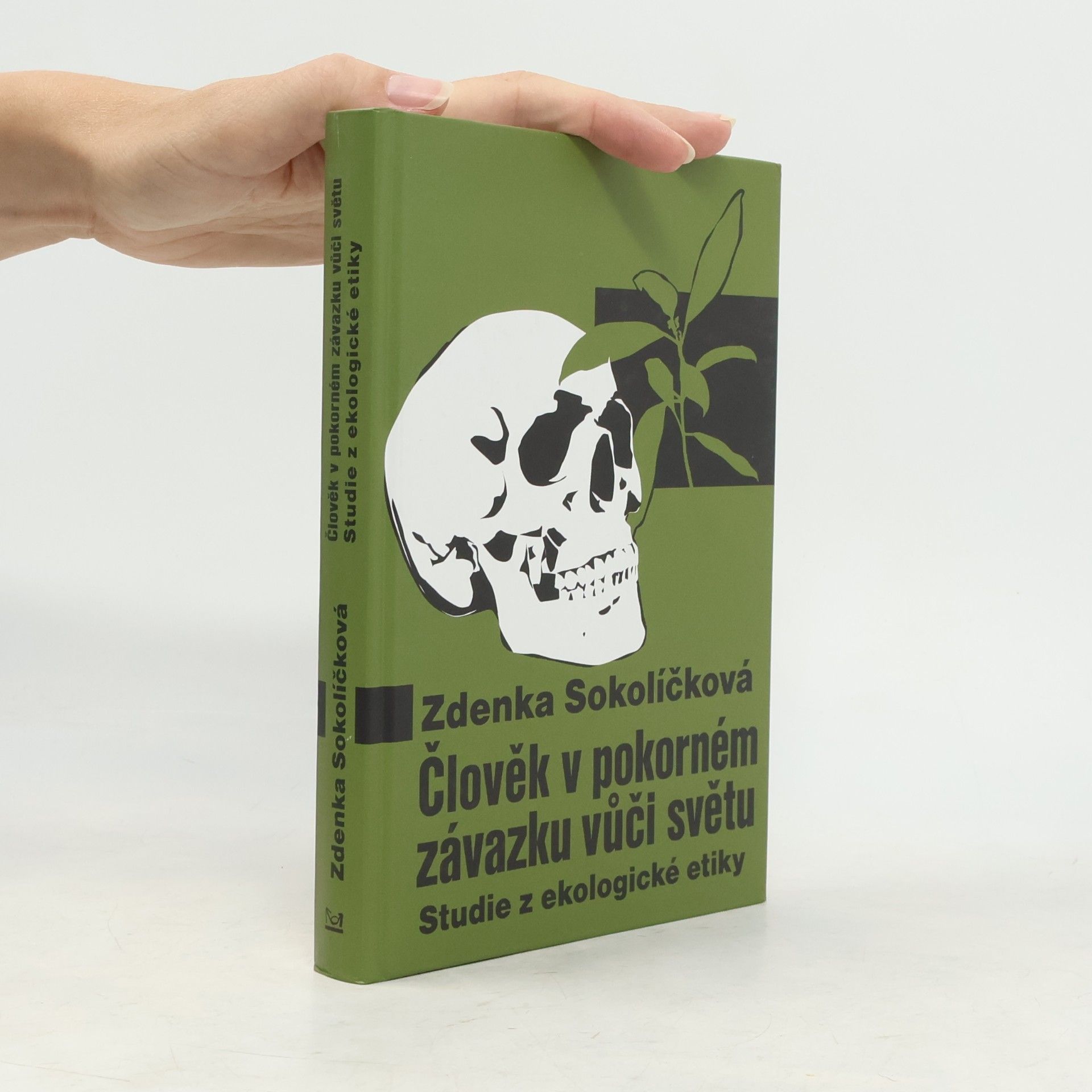 Zdenka Sokolíčková Člověk v pokorném závazku vůči světu