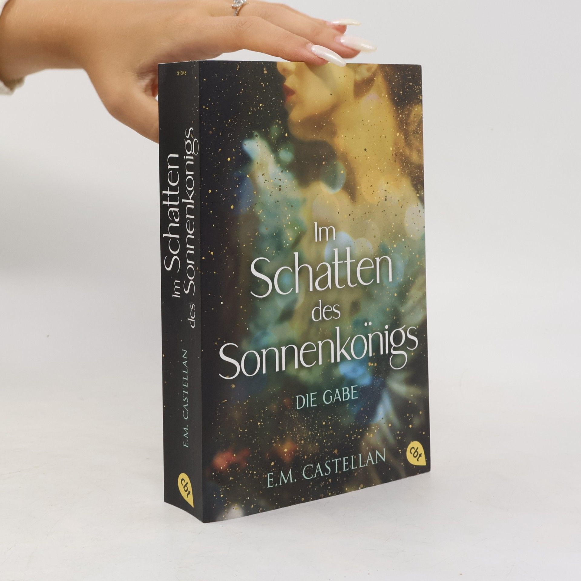 Andrea Castellan Im Schatten des Sonnenkönigs - Die Gabe