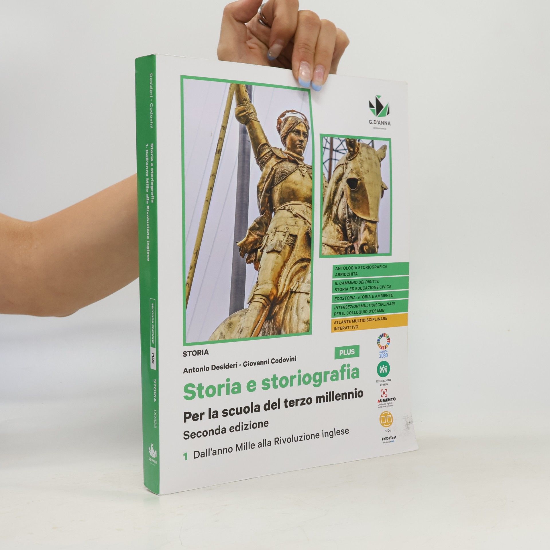 Giovanni Codovini Storia e storiografia. Per la scuola del terzo millennio. Ediz. plus. Per le scuole superiori - Seconda edizione - Dall'anno mille alla Rivoluzione inglese