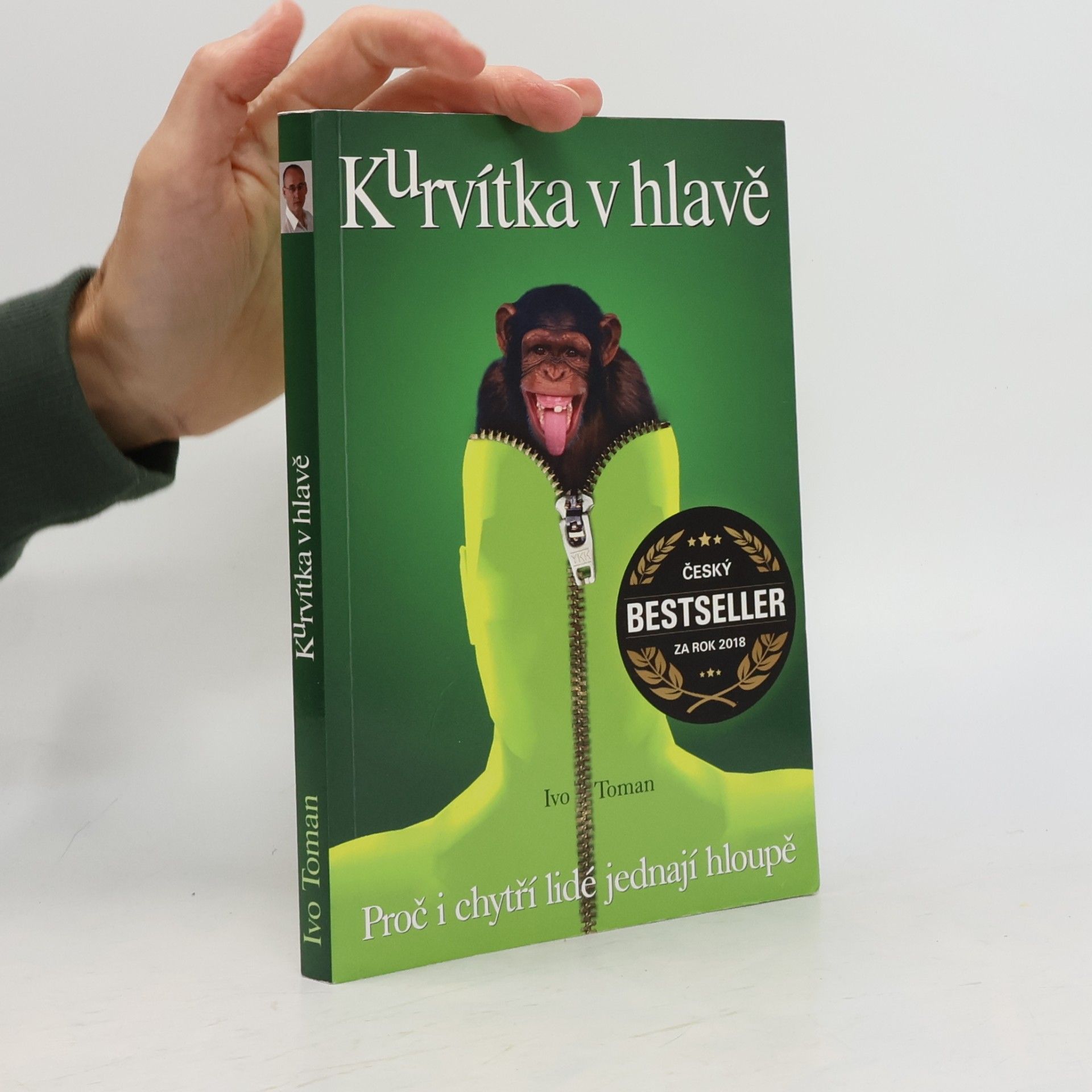 Ivo Toman Kurvítka v hlavě. Proč i chytří lidé jednají hloupě