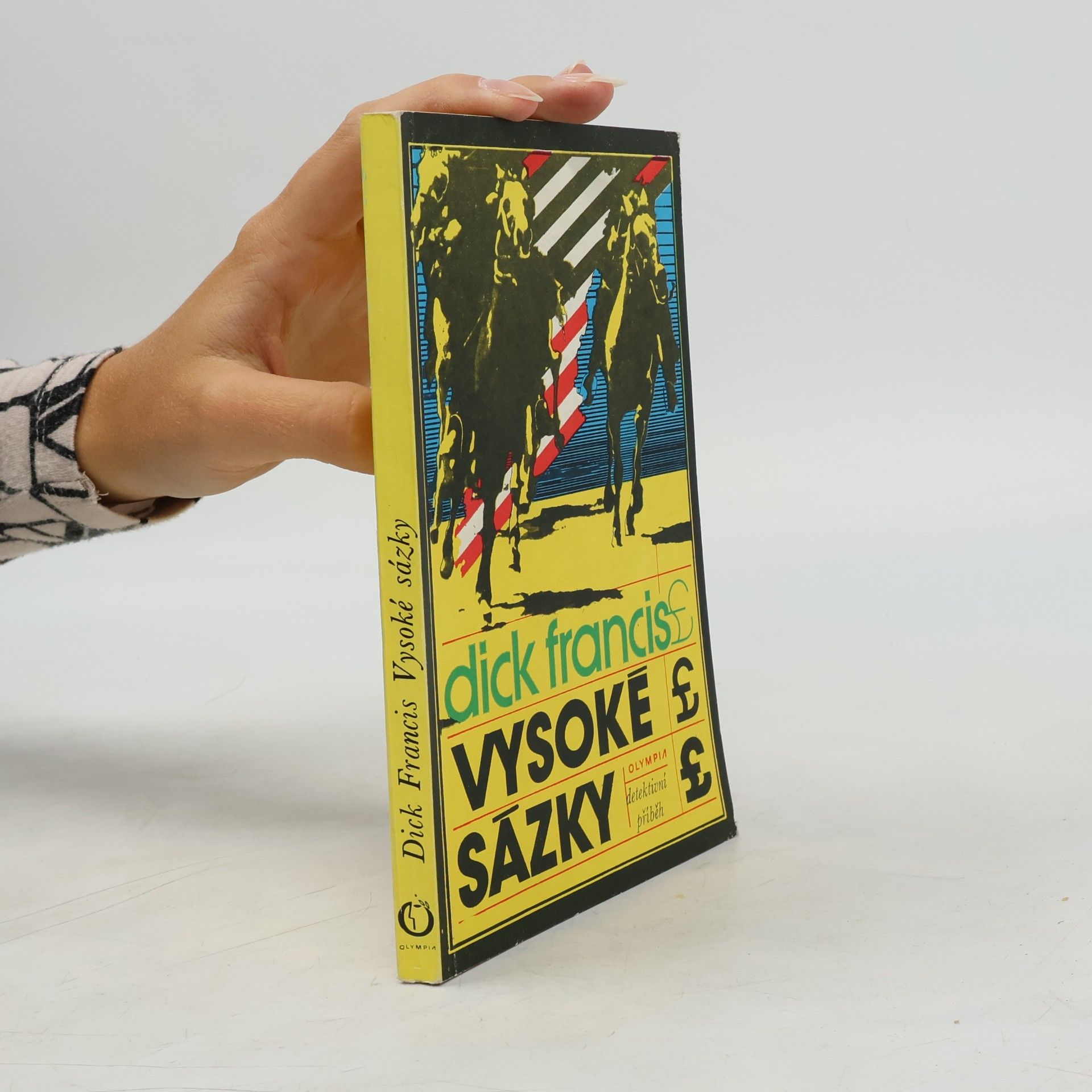 Dick Francis Vysoké sázky