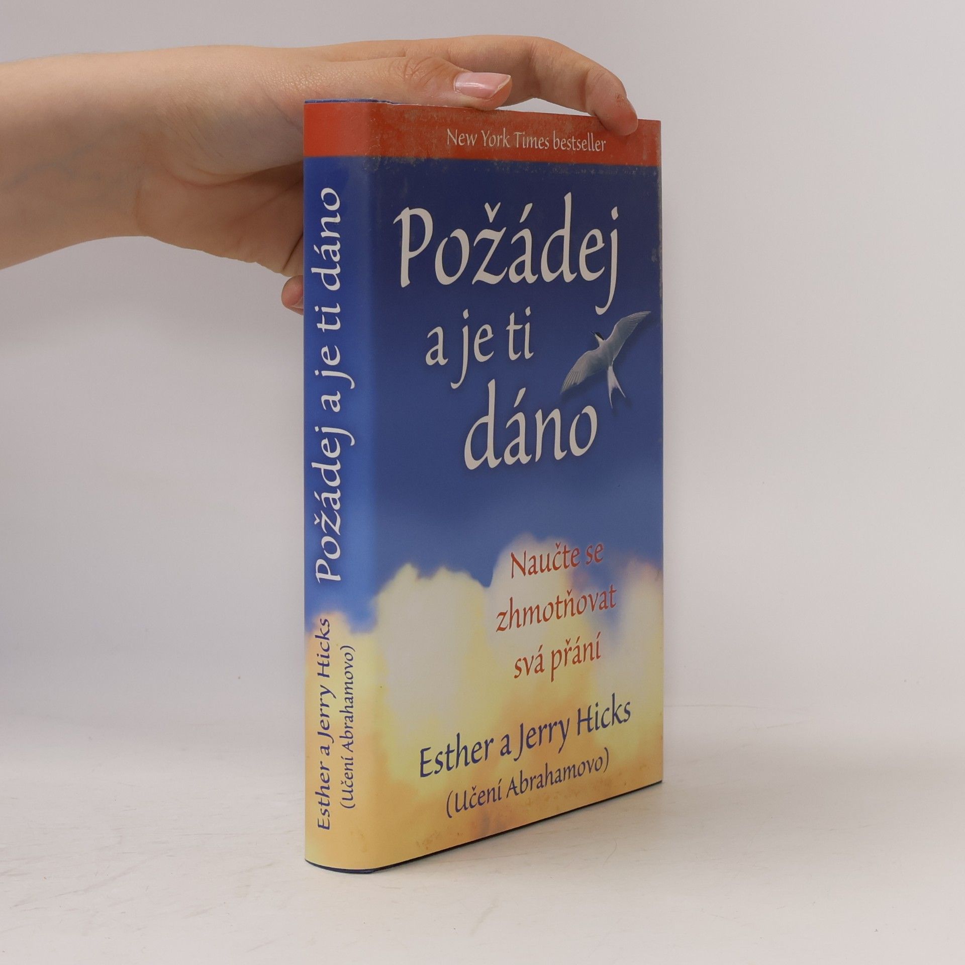 Esther Hicks Požádej a je ti dáno
