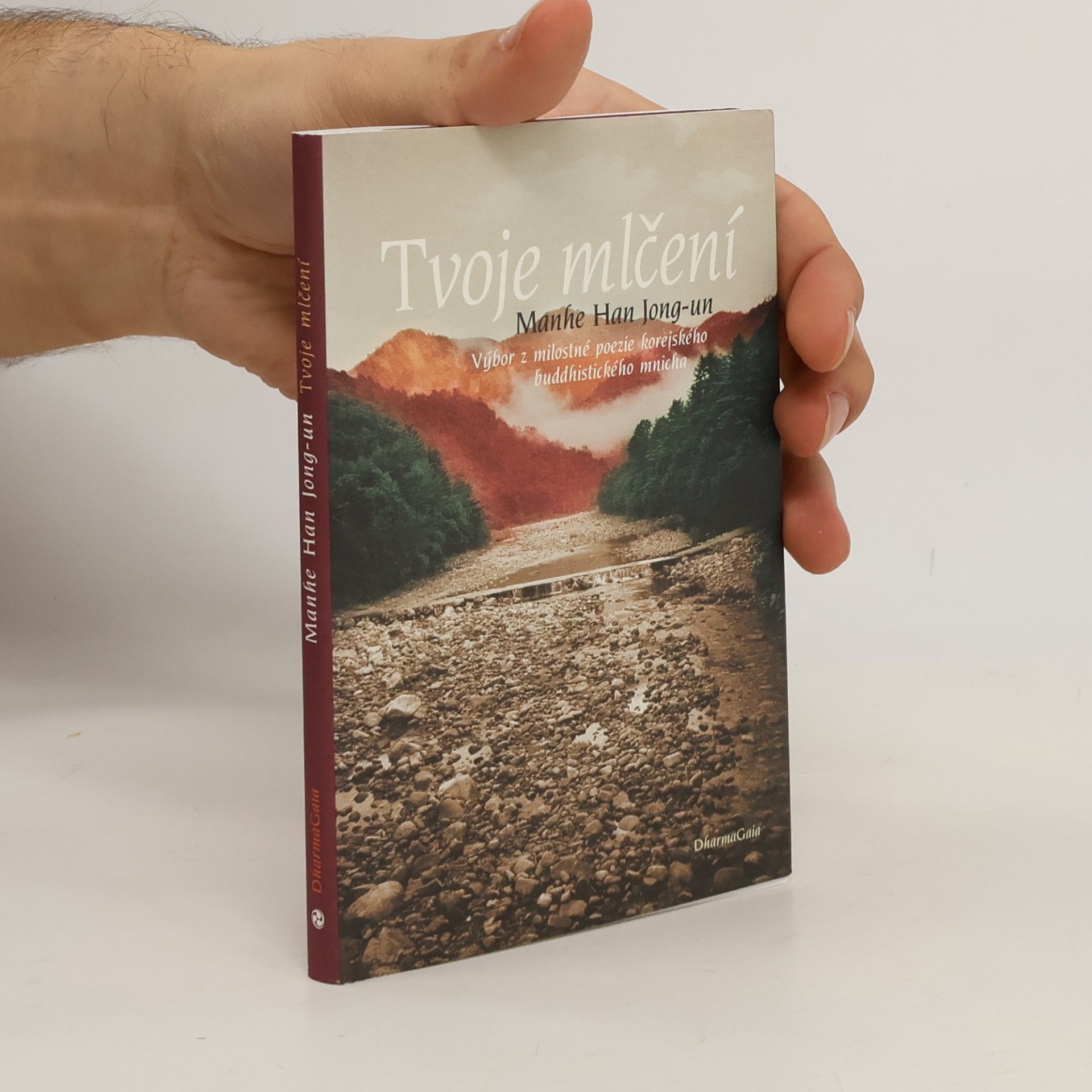 Tvoje mlčení. Výbor z milostné poezie korejského buddhistického mnicha