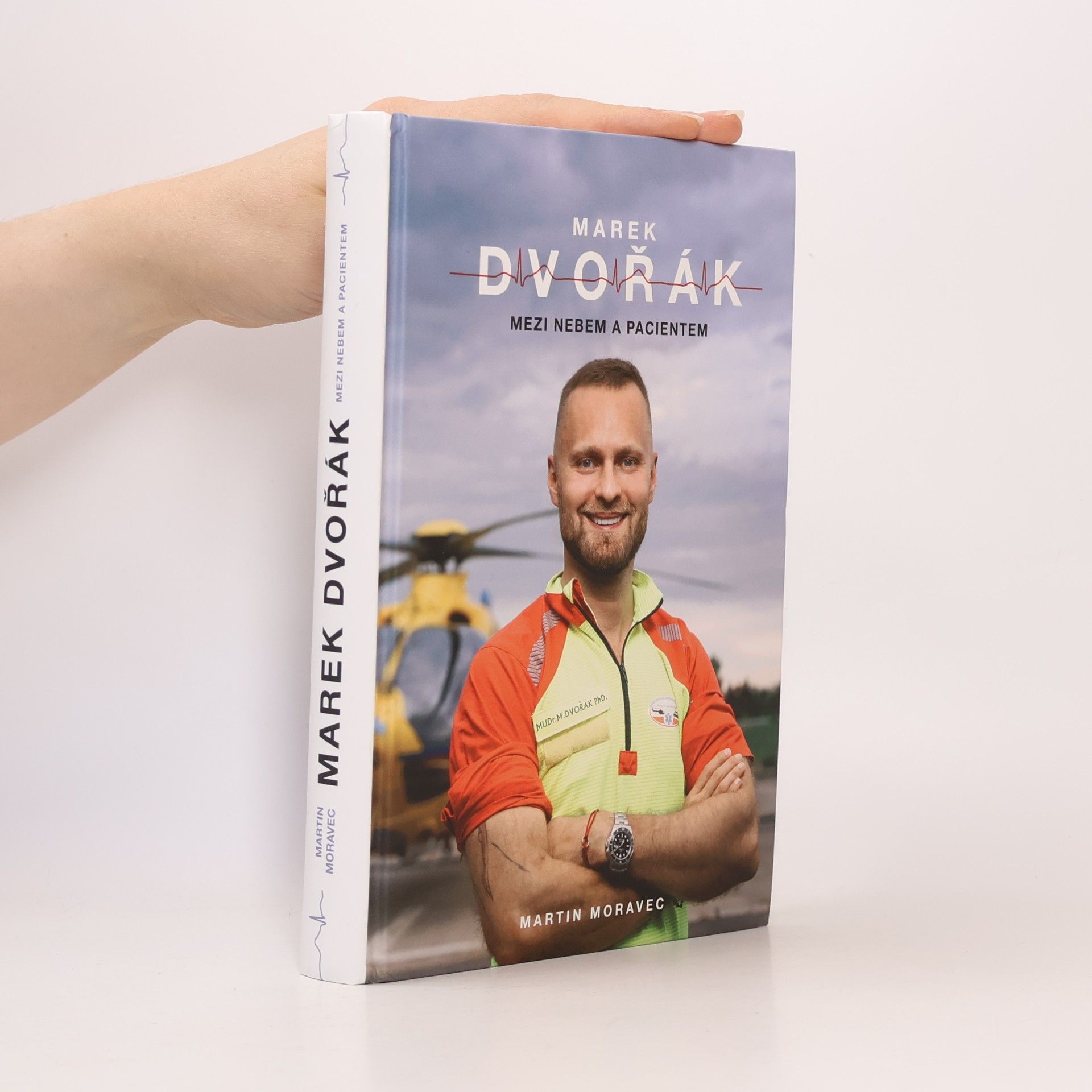 Marek Dvořák Marek Dvořák. Mezi nebem a pacientem