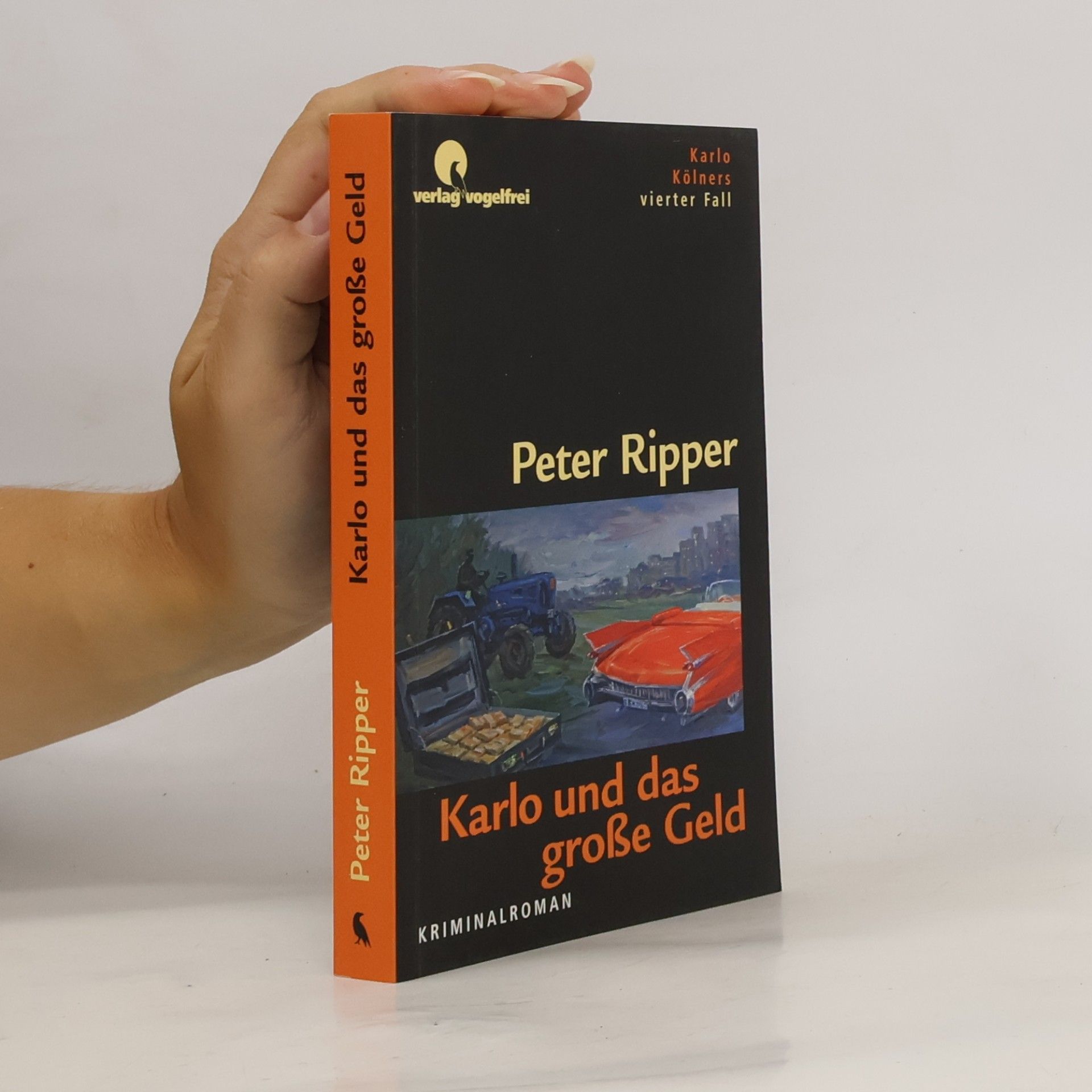 Karlo und das grosse Geld. Karlo Kölners vierter Fall