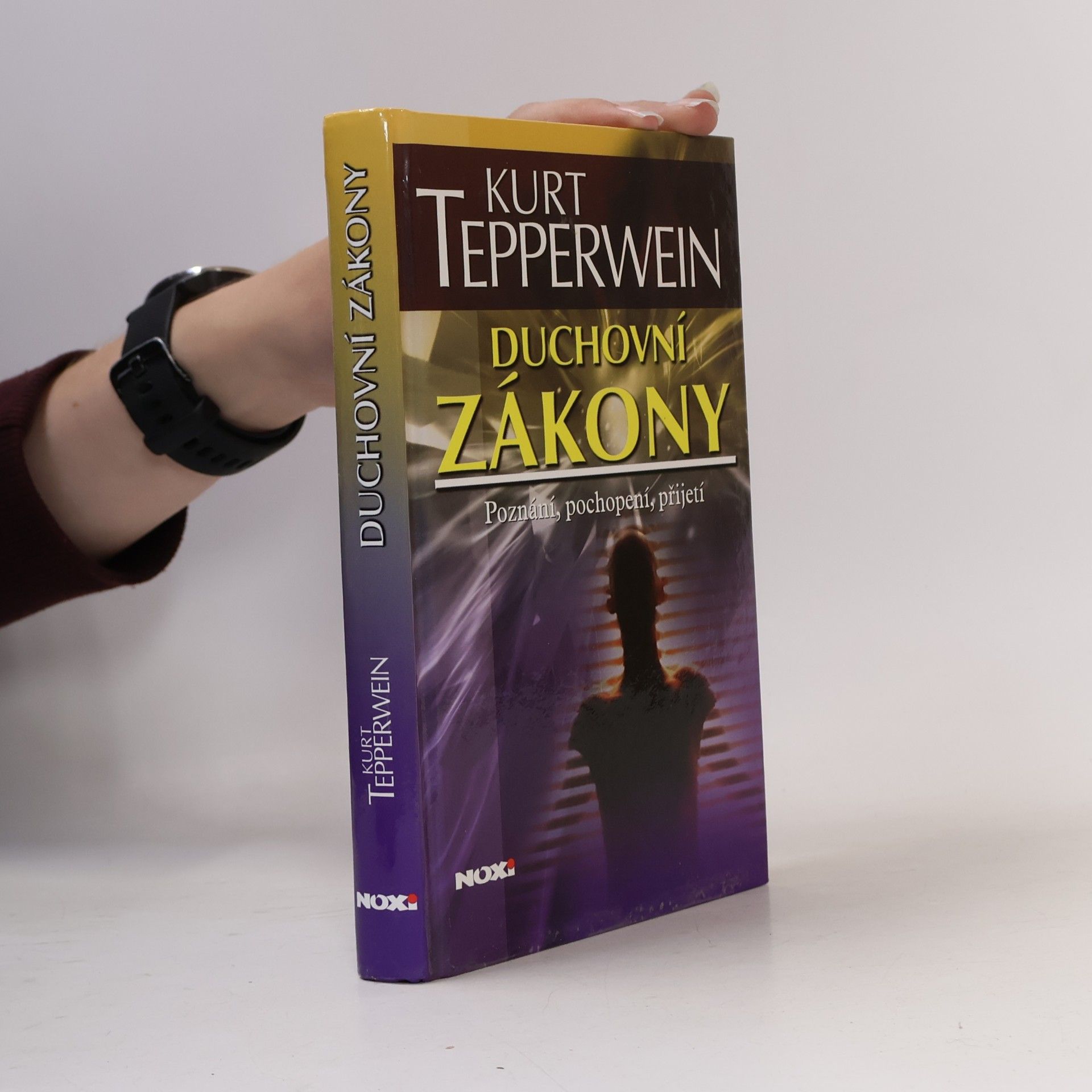 Kurt Tepperwein Duchovní zákony. Poznání, pochopení, přijetí