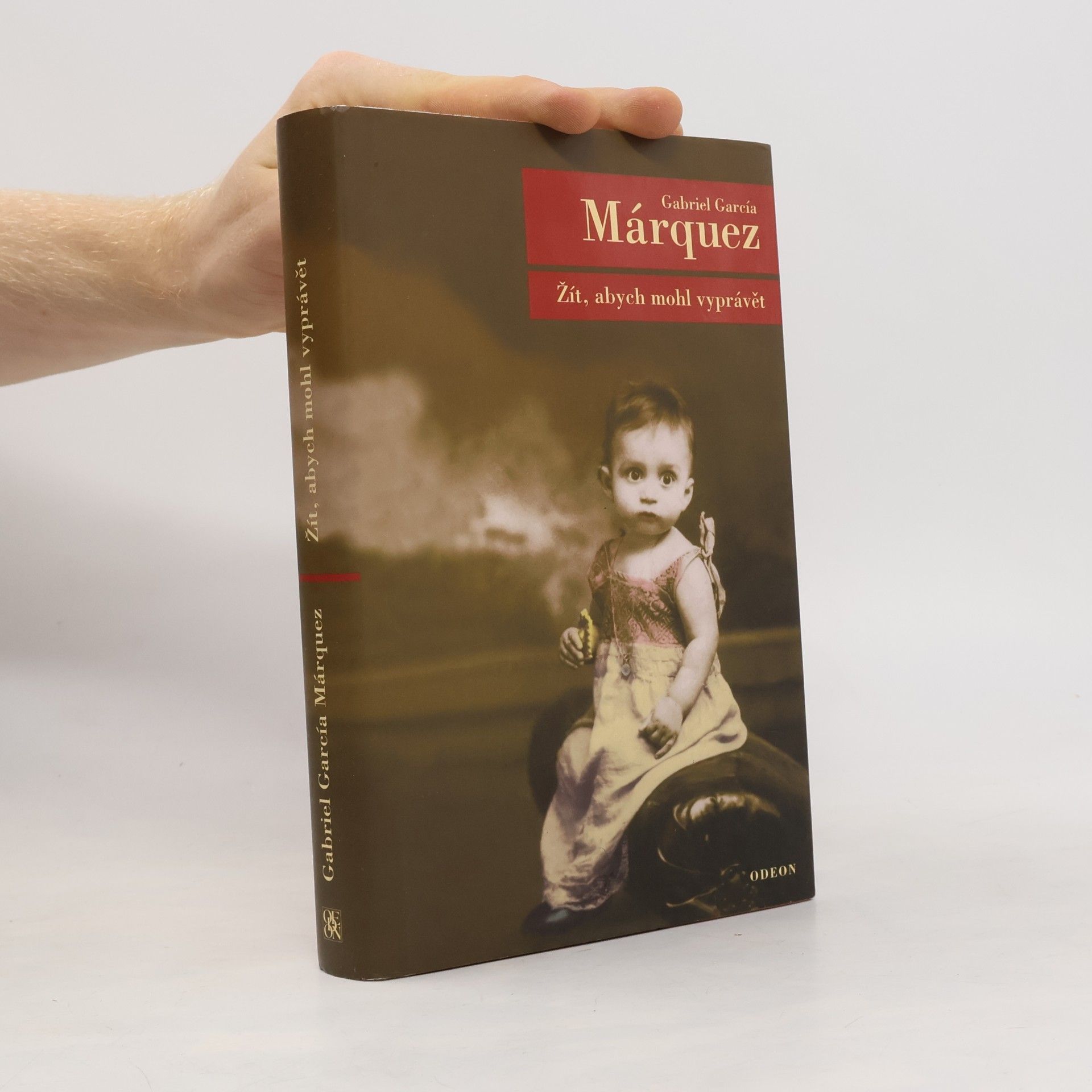 Gabriel García Márquez Žít, abych mohl vyprávět