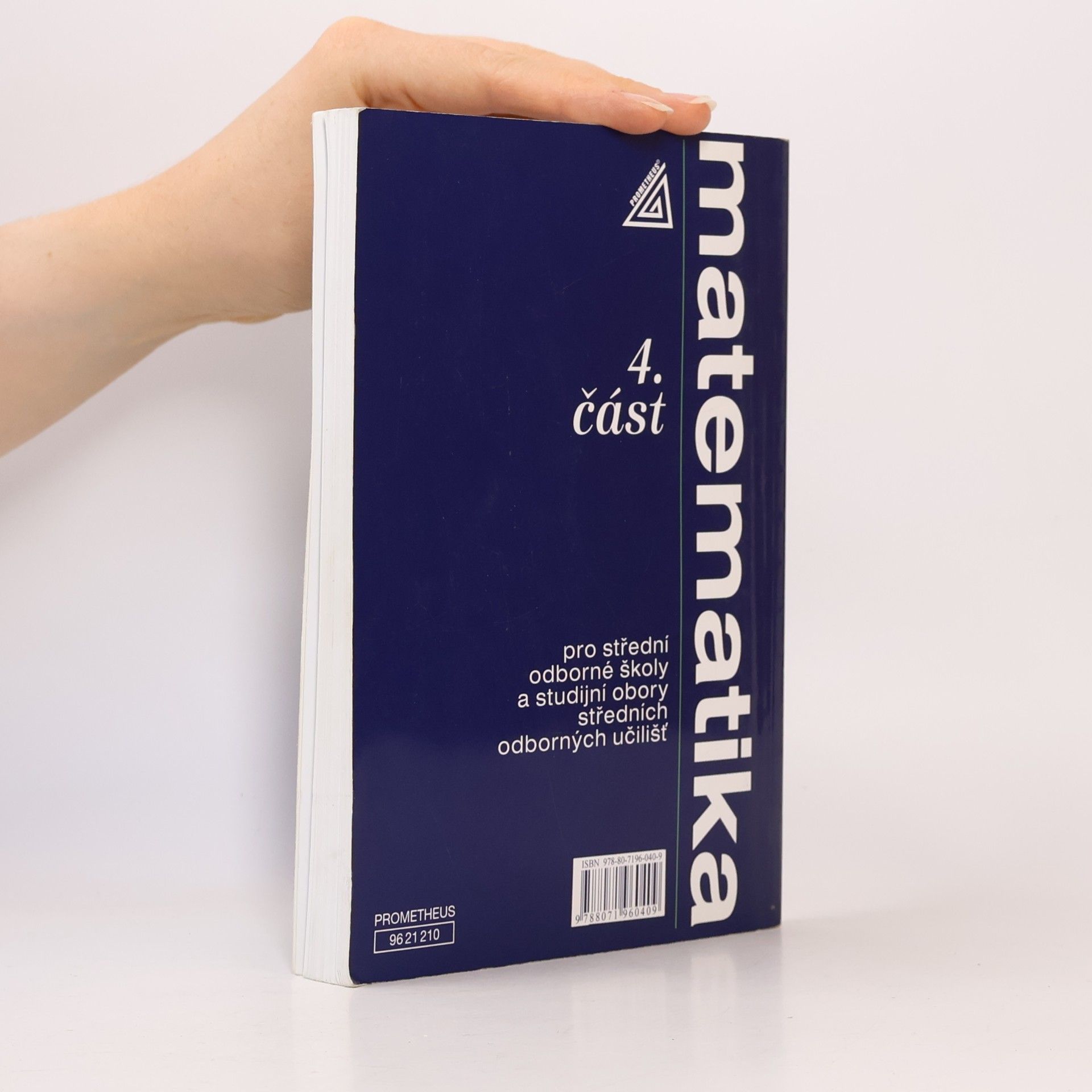 Emil Calda Matematika pro střední odborné školy a studijní obory středních odborných učilišť. 4. část
