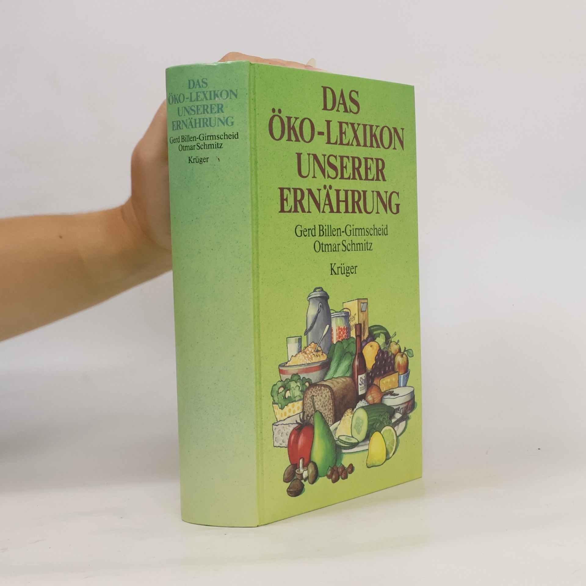 Gerd Billen Das Öko-Lexikon unserer Ernährung