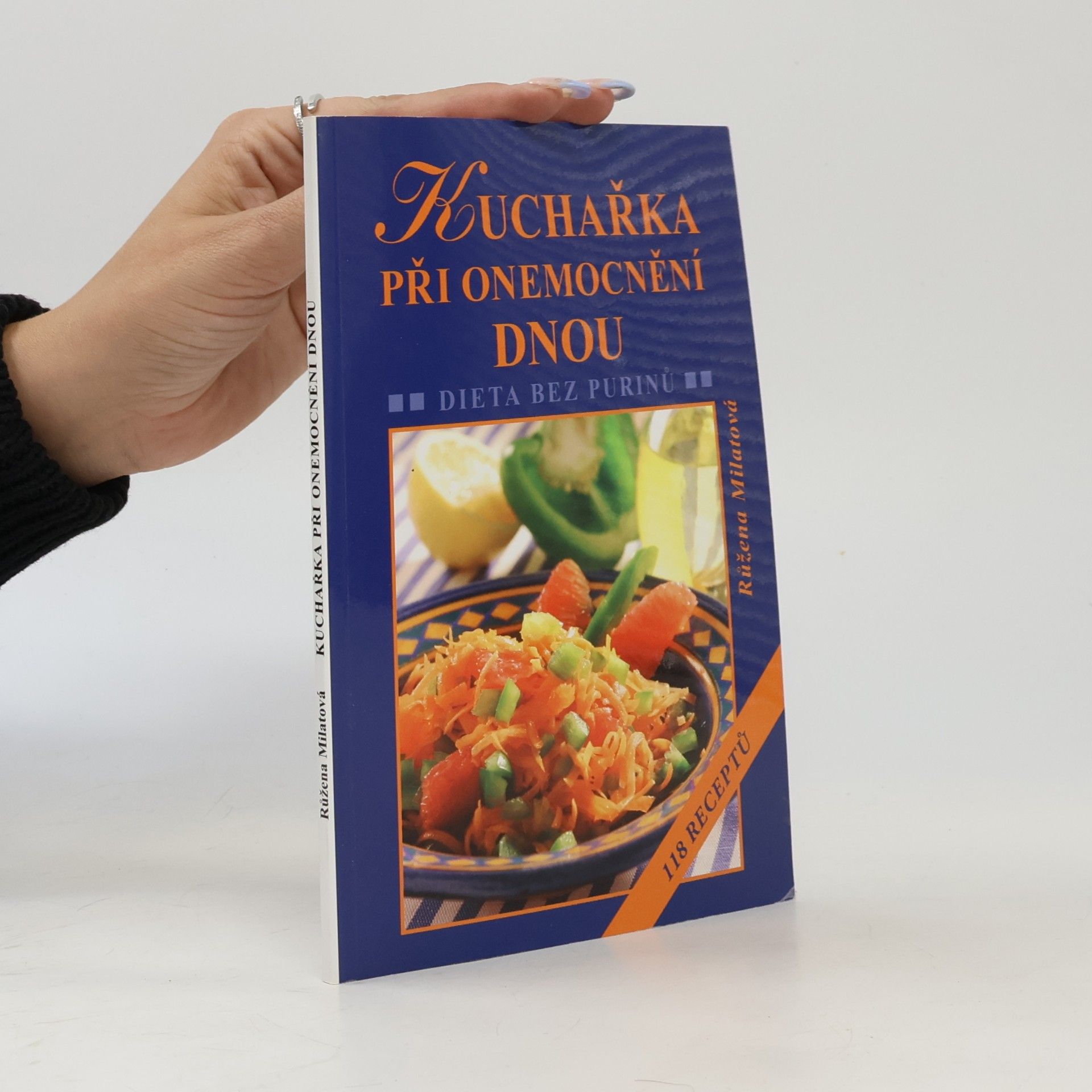 Růžena Milatová Kuchařka při onemocnění dnou - Dieta bez purinů