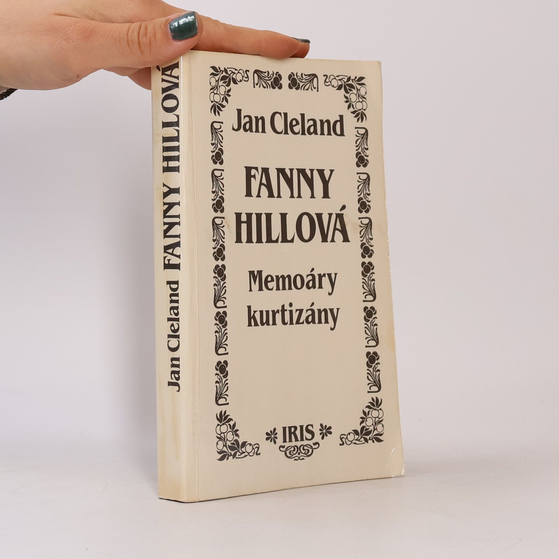 John Cleland Fanny Hillová. Memoáry kurtizány
