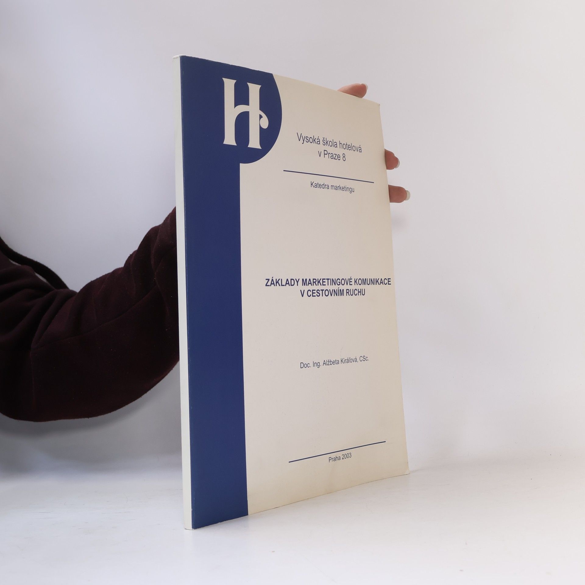 Alžbeta Králová Základy marketingové komunikace v cestovním ruchu