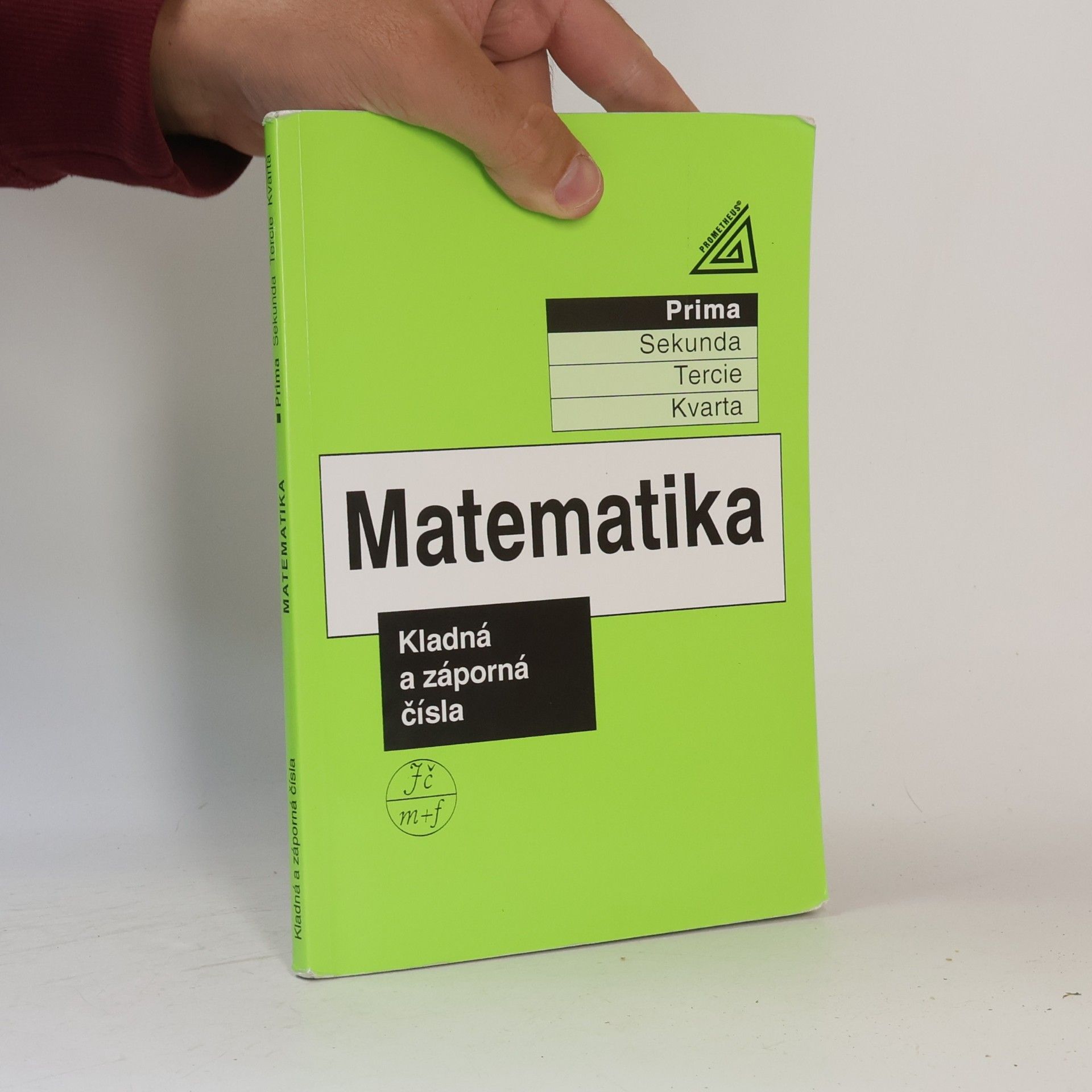 Matematika : prima. Kladná a záporná čísla