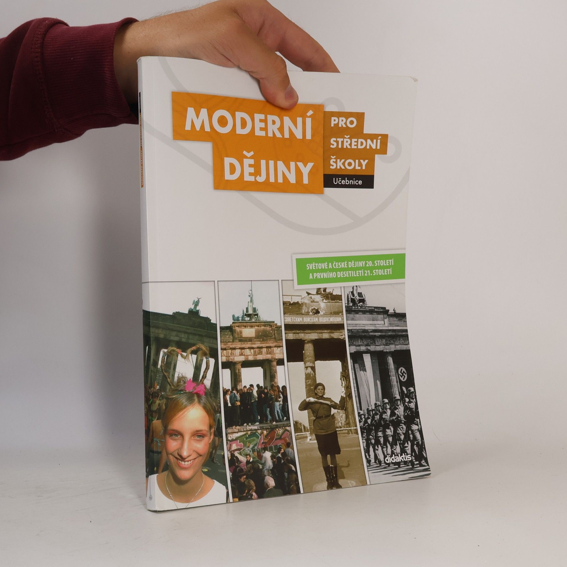Moderní dějiny pro střední školy: Světové a české dějiny 20. století a prvního desetiletí 21. století