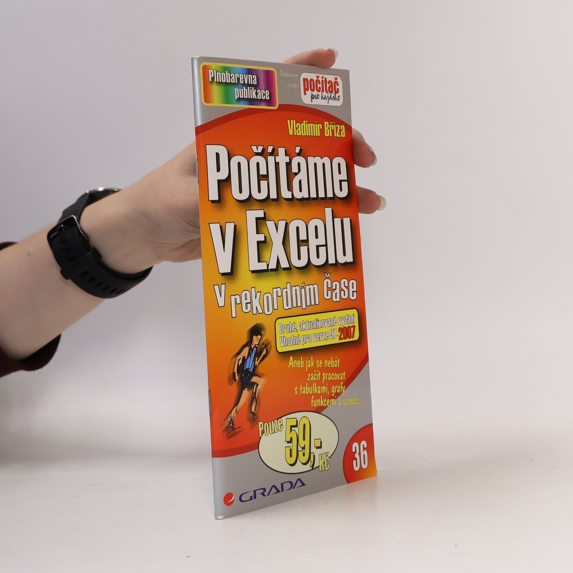 Vladimír Bříza Počítáme v Excelu v rekordním čase