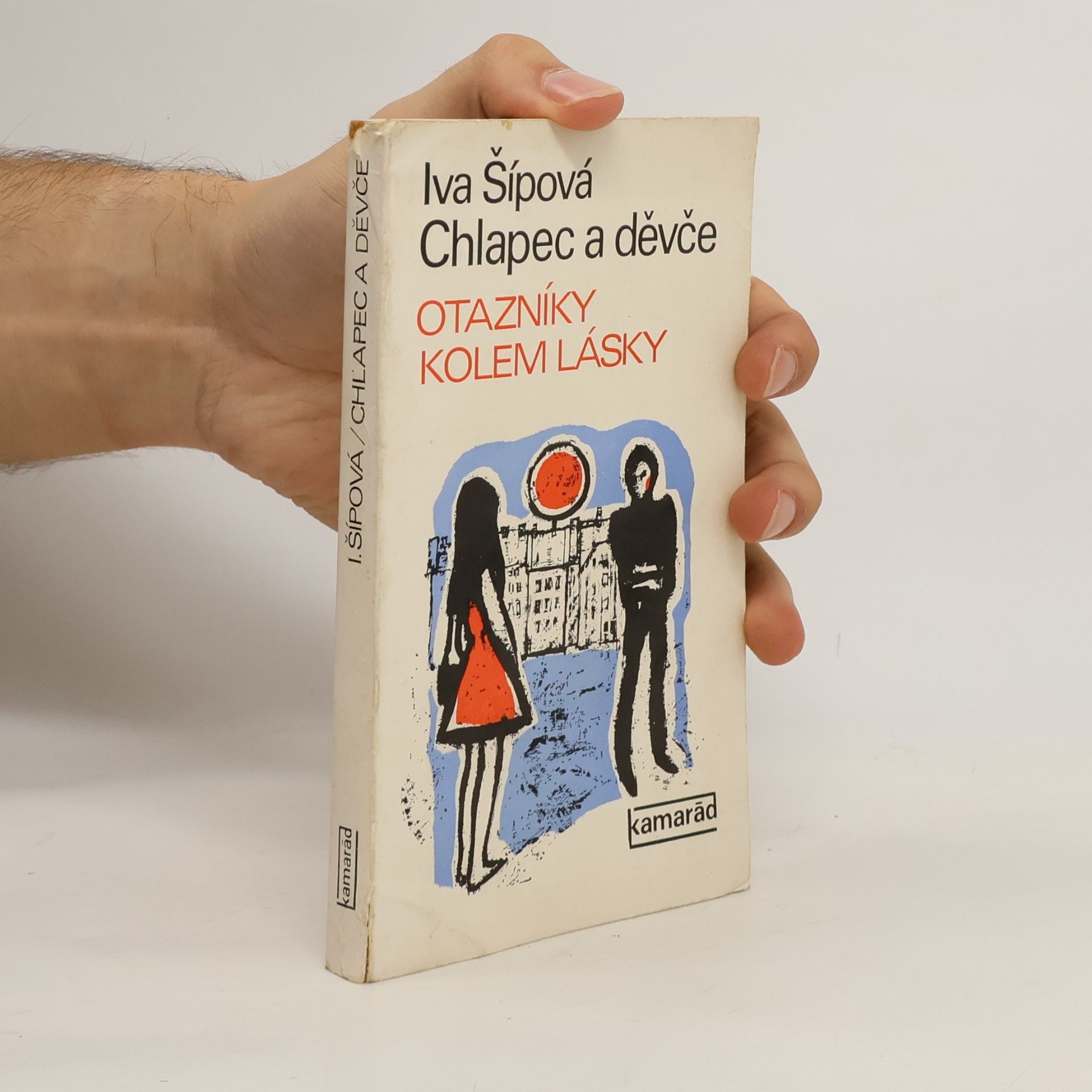 Chlapec a děvče. Otazníky kolem lásky.