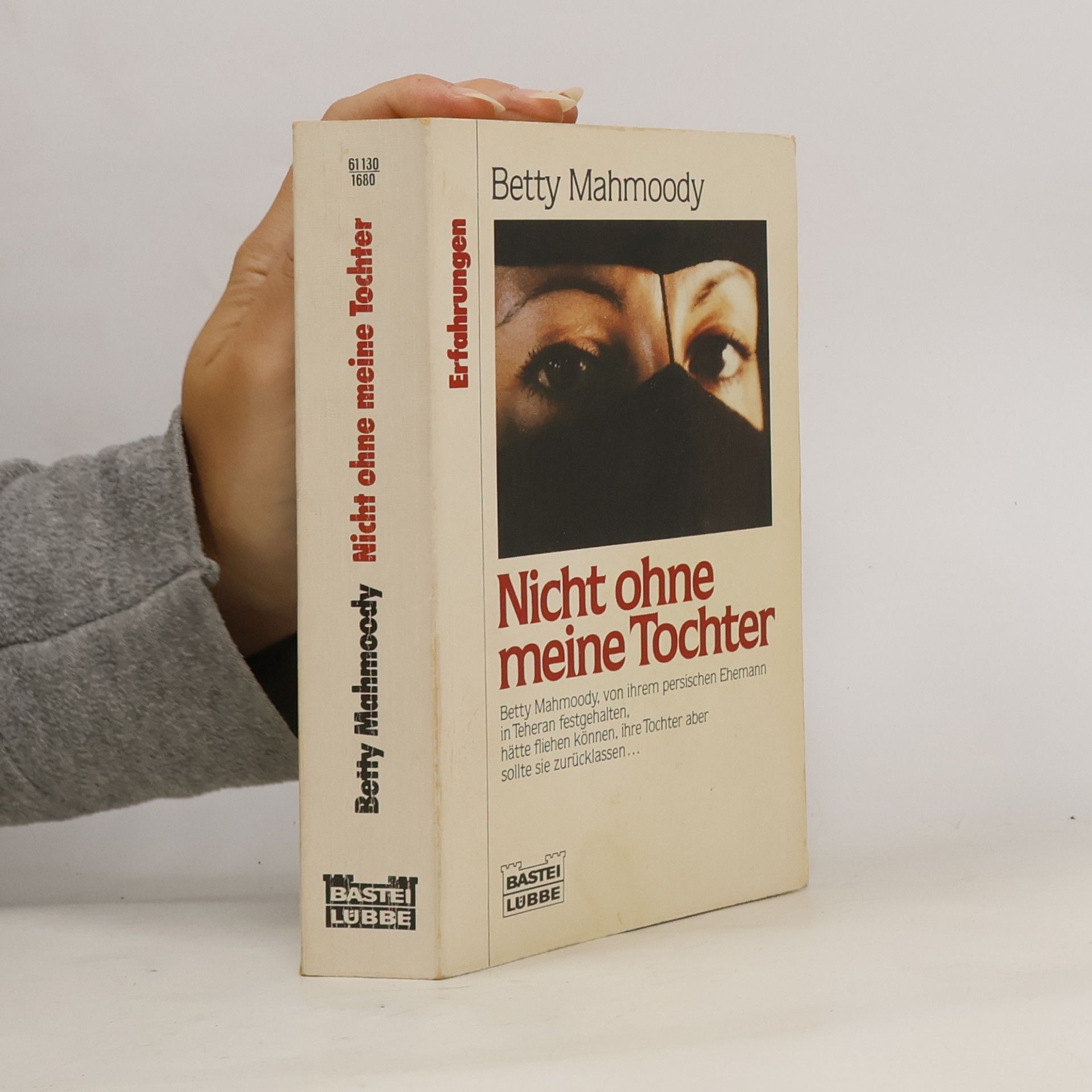 Betty Mahmoody Nicht ohne meine Tochter