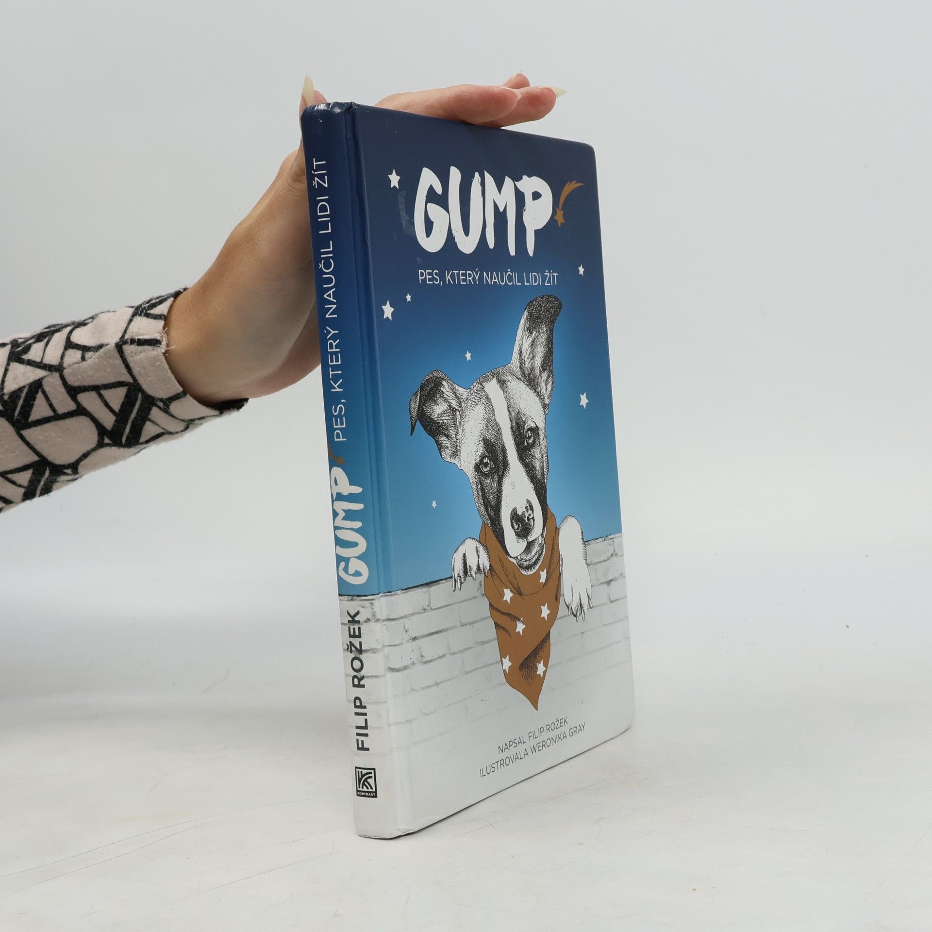 Filip Rožek Gump. Pes, který naučil lidi žít