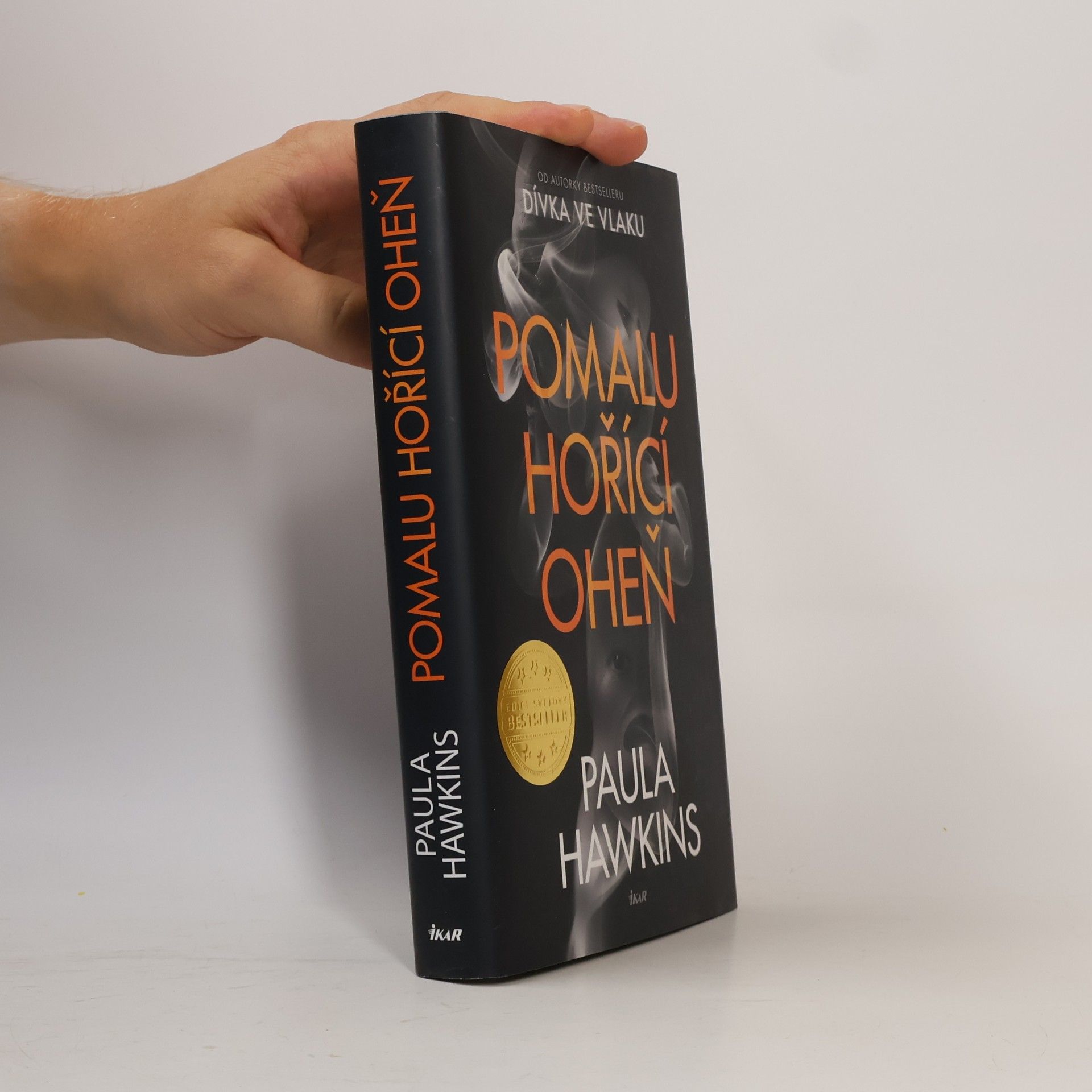Paula Hawkins Pomalu hořící oheň