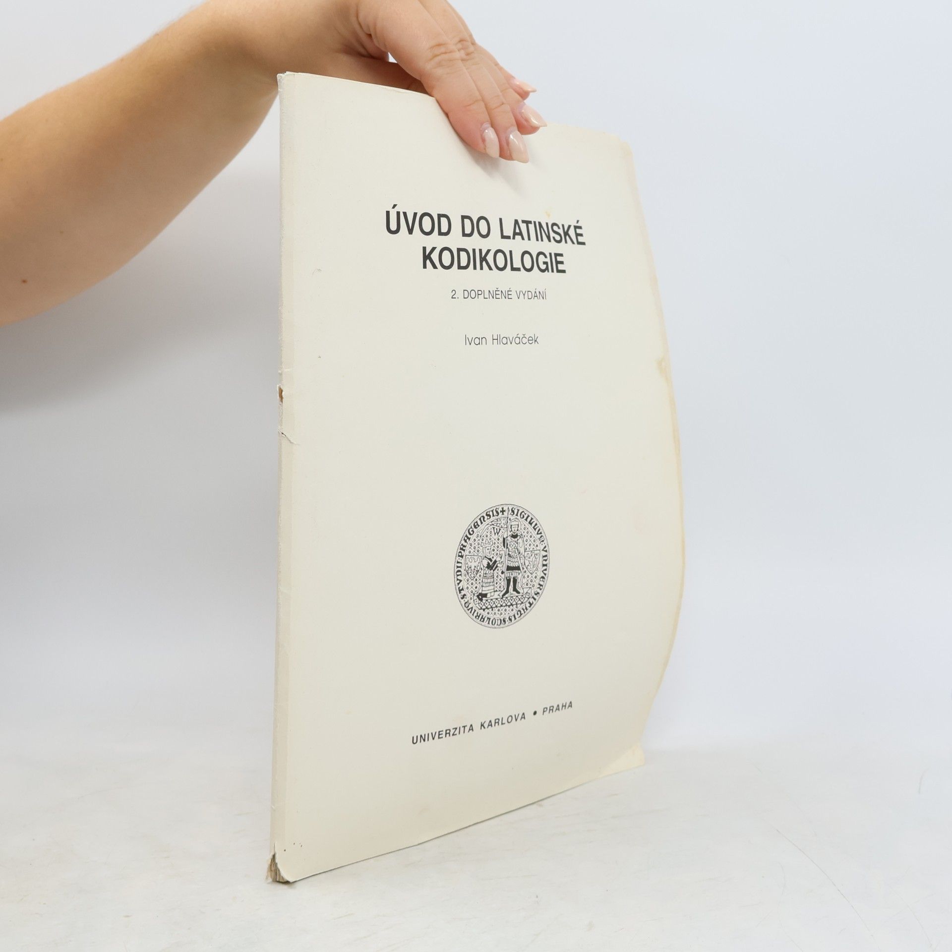 Ivan Hlaváček Úvod do latinské kodikologie