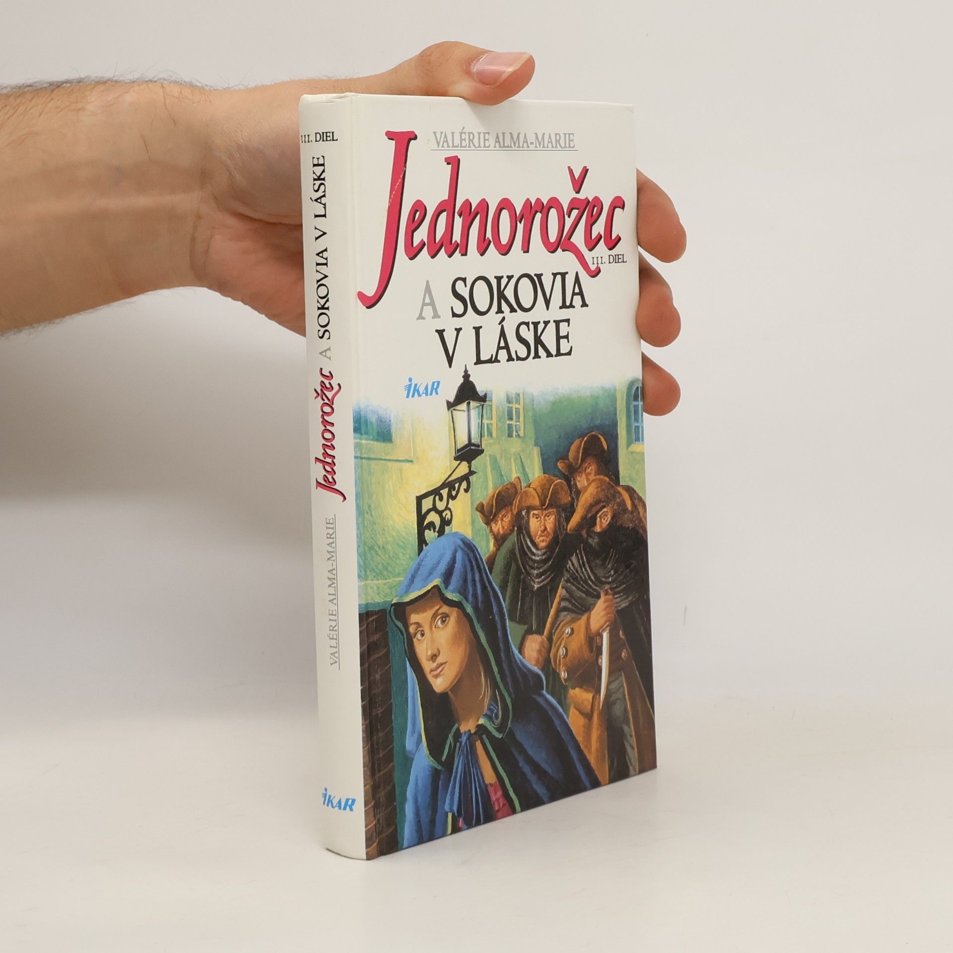 Marie Valérie Alma Jednorožec a sokovia v láske III.
