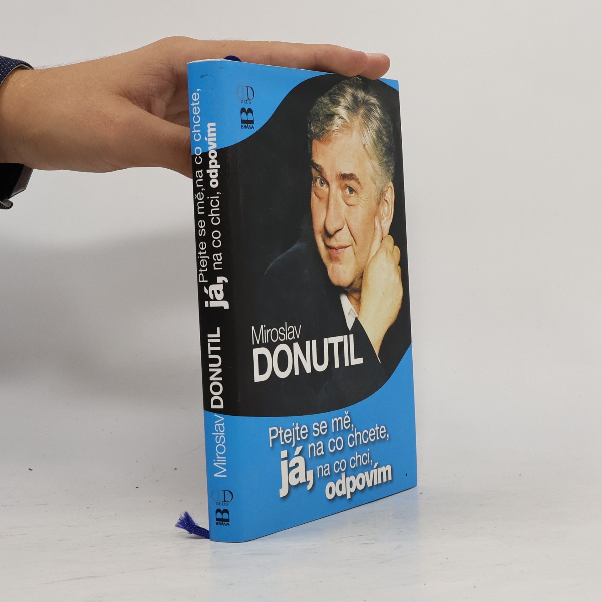 Miroslav Donutil Ptejte se mě, na co chcete, já, na co chci, odpovím