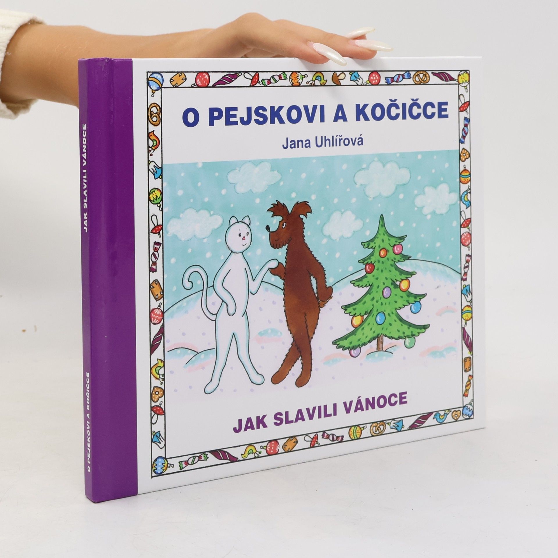 Jana Uhlířová O pejskovi a kočičce. Jak slavili Vánoce