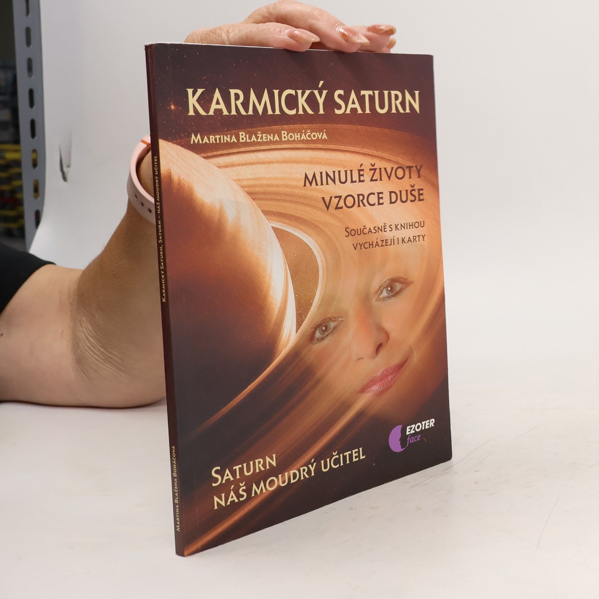 Martina Blažena Boháčová Karmický Saturn : Saturn - náš moudrý učitel : minulé životy, vzorce duše