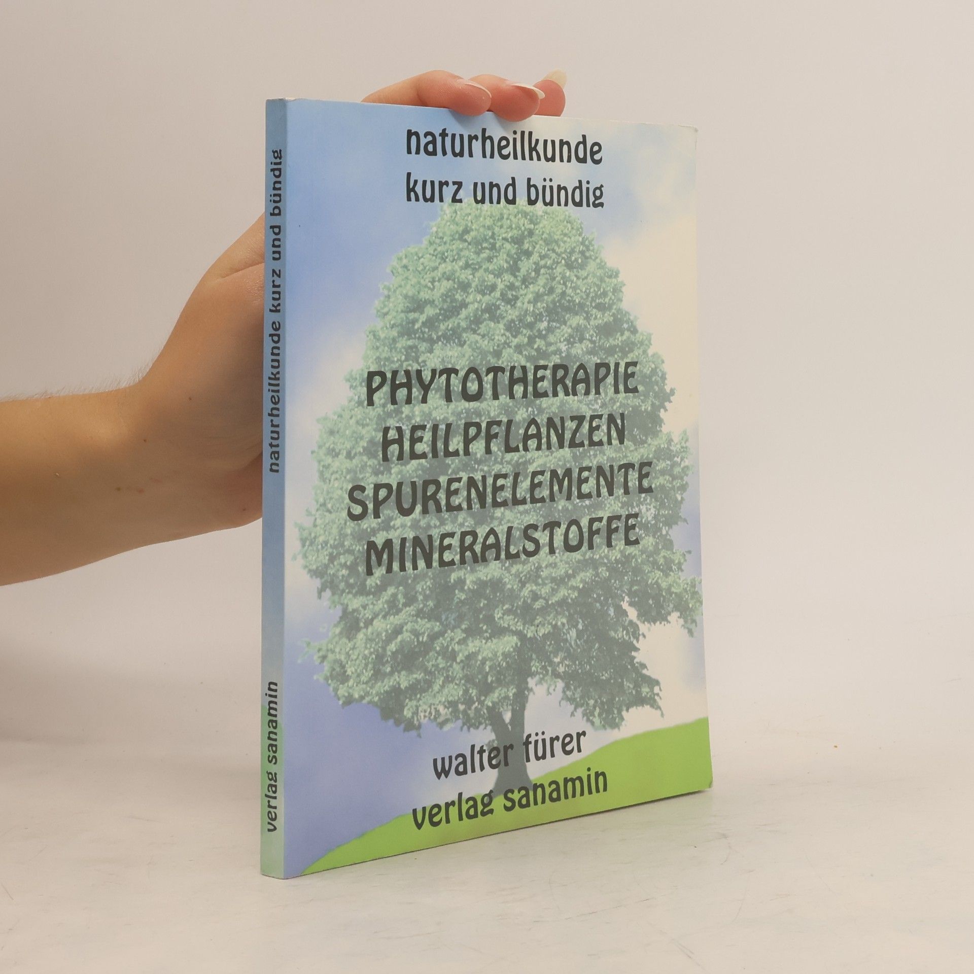 Naturheilkunde kurz und bündig