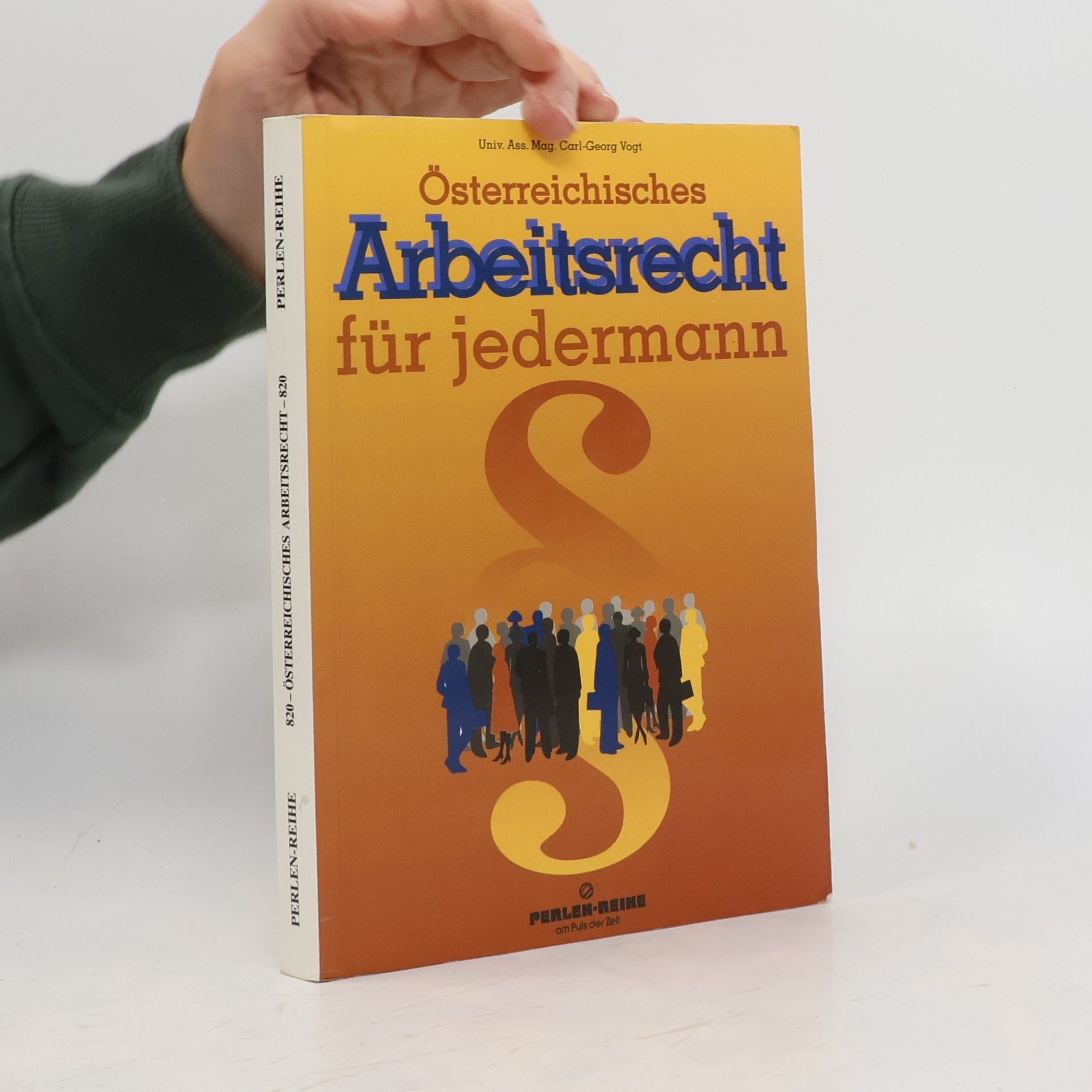 Perlen-Reihe - 820: Österreichisches Arbeitsrecht für jedermann