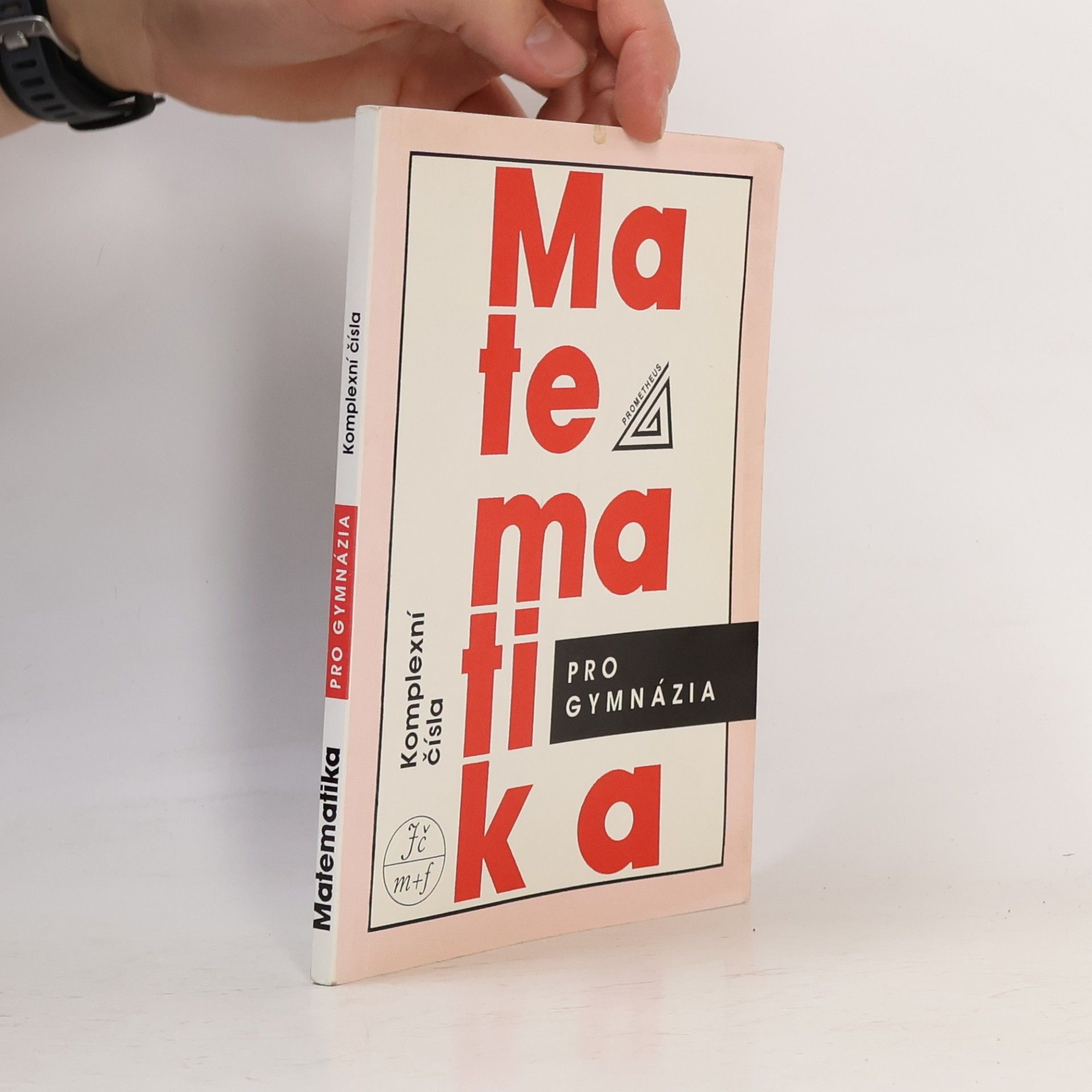 Emil Calda Matematika pro gymnázia: Komplexní čísla