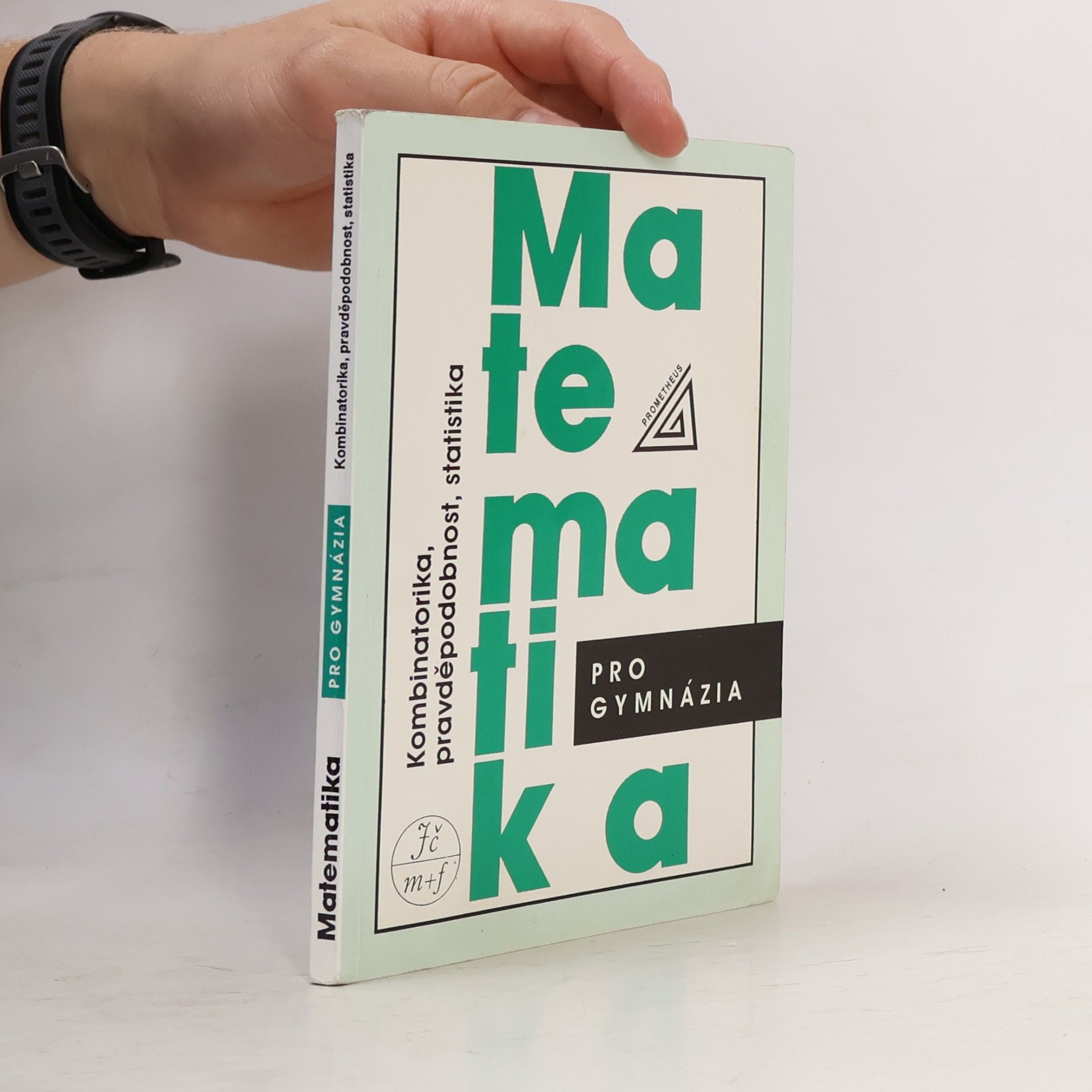Emil Calda Matematika pro gymnázia. Kombinatorika, pravděpodobnost, statistika