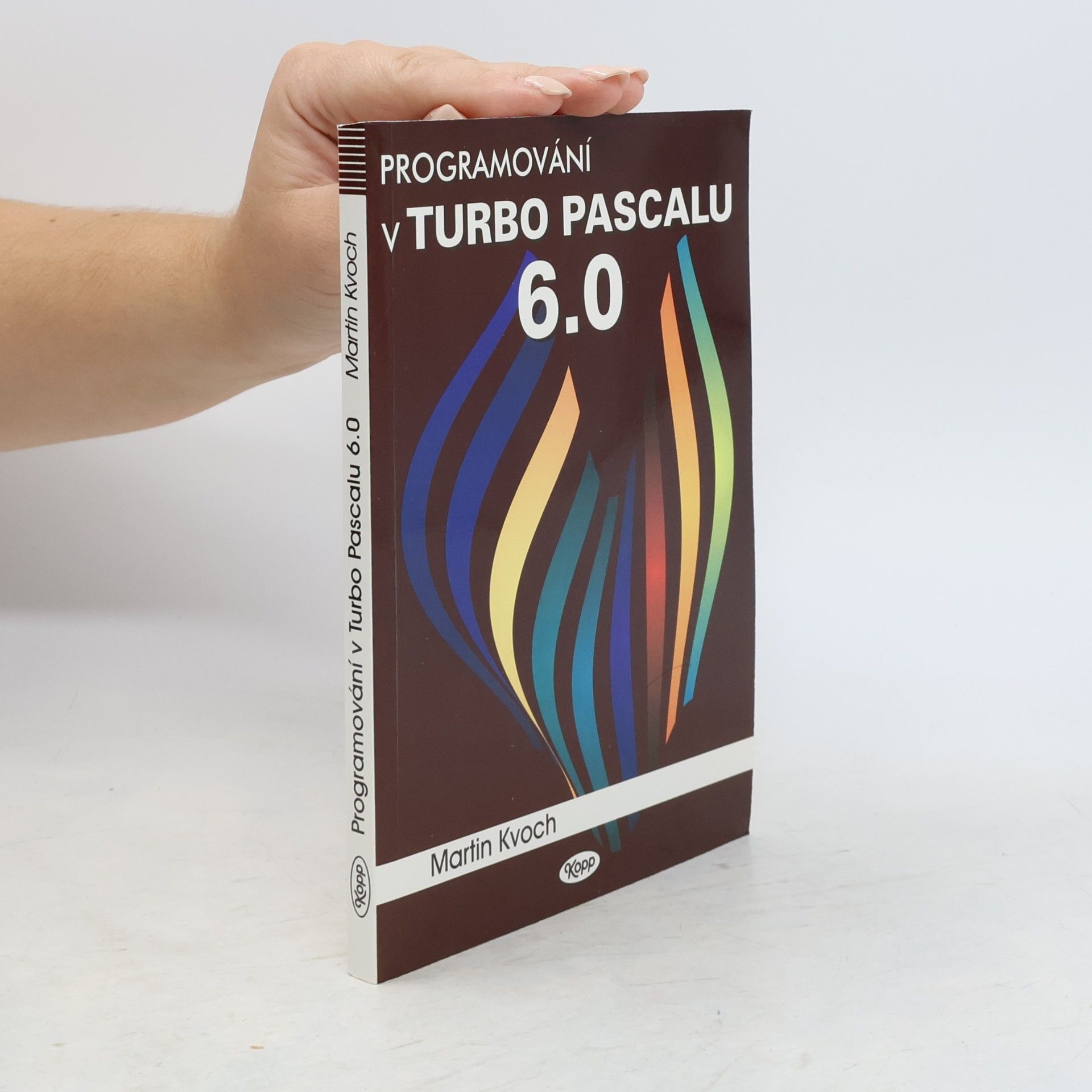 Martin Kvoch Programování v Turbo Pascalu 6.O