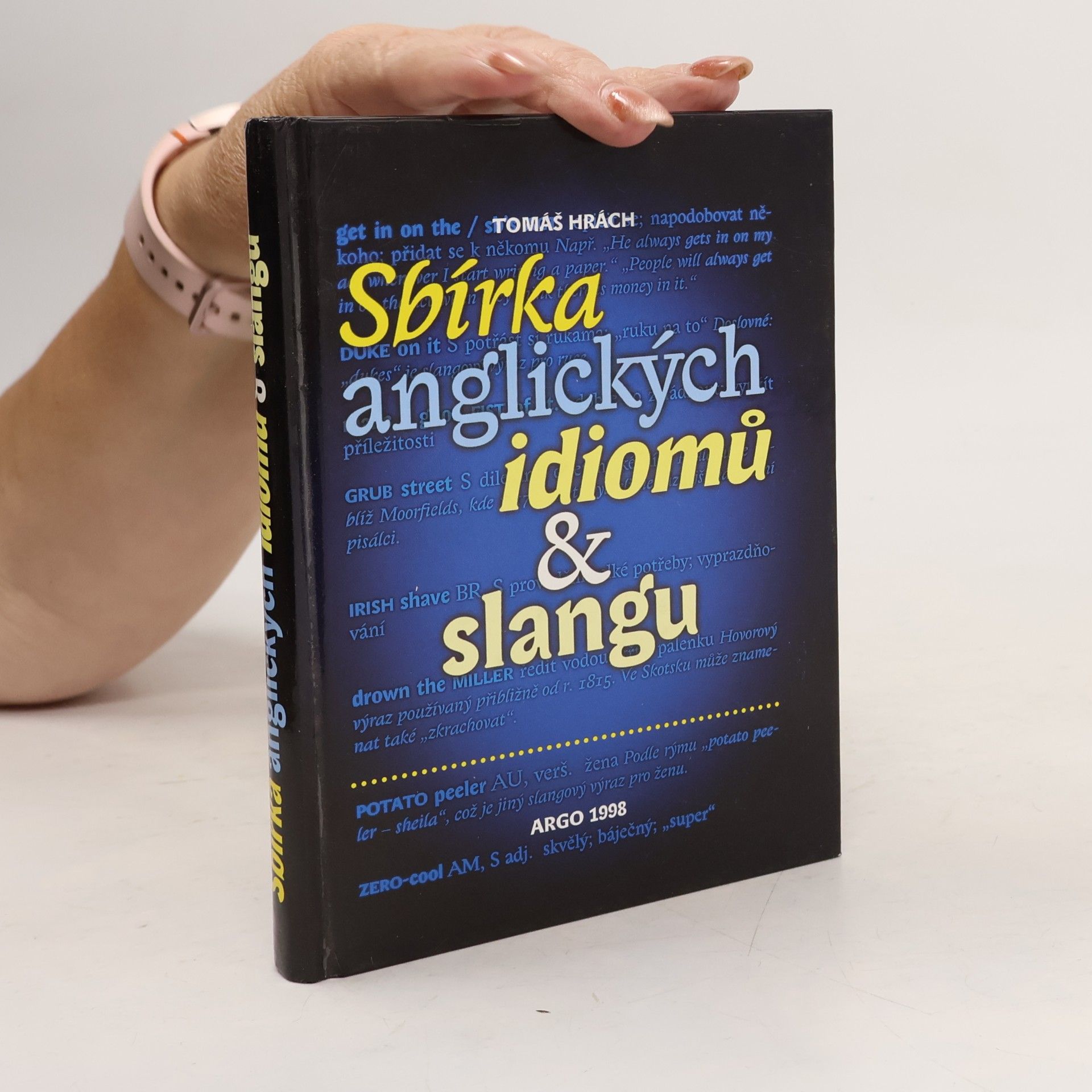 Tomáš Hrách Sbírka anglických idiomů & slangu