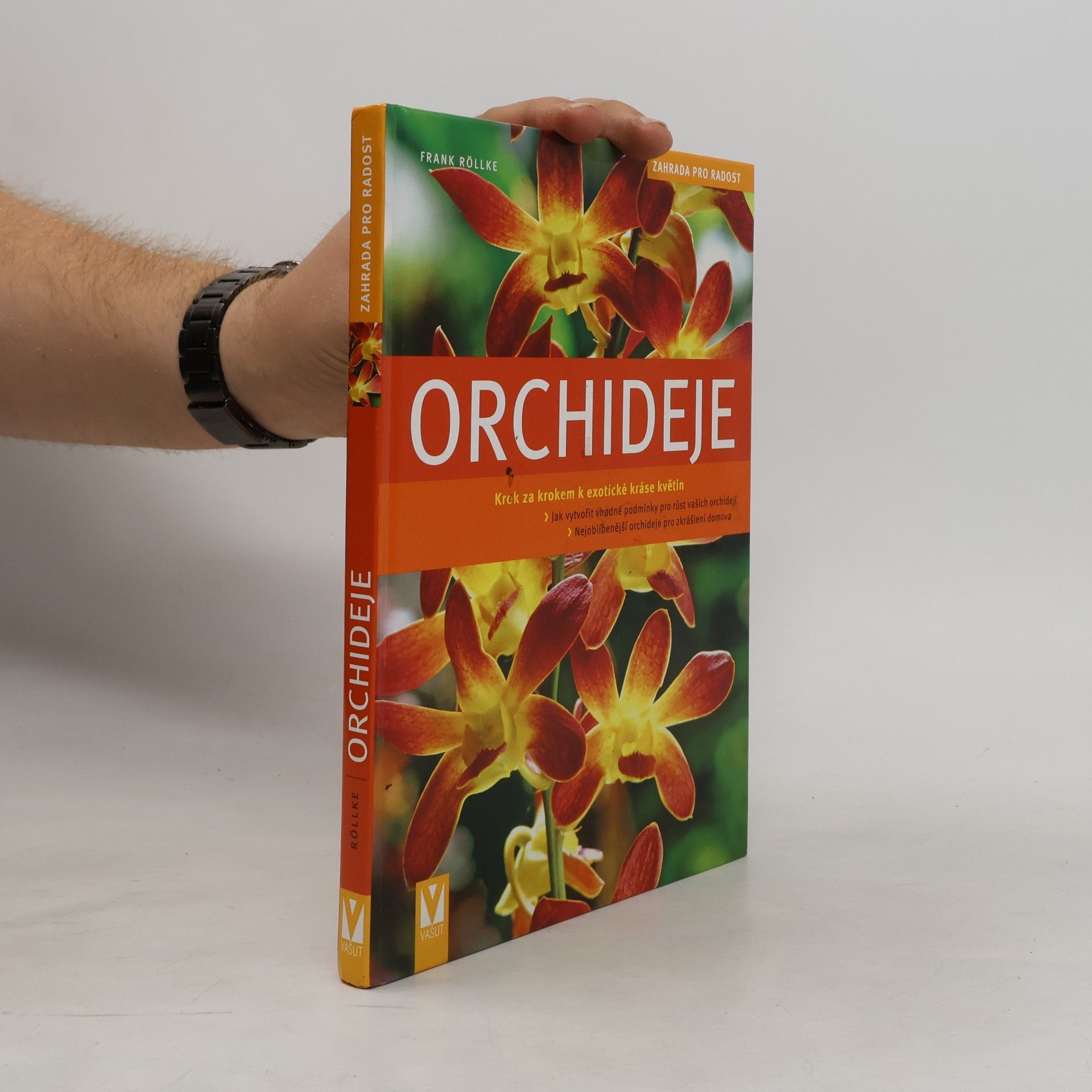 Frank Rolke Orchideje. Krok za krokem k exotické nádheře