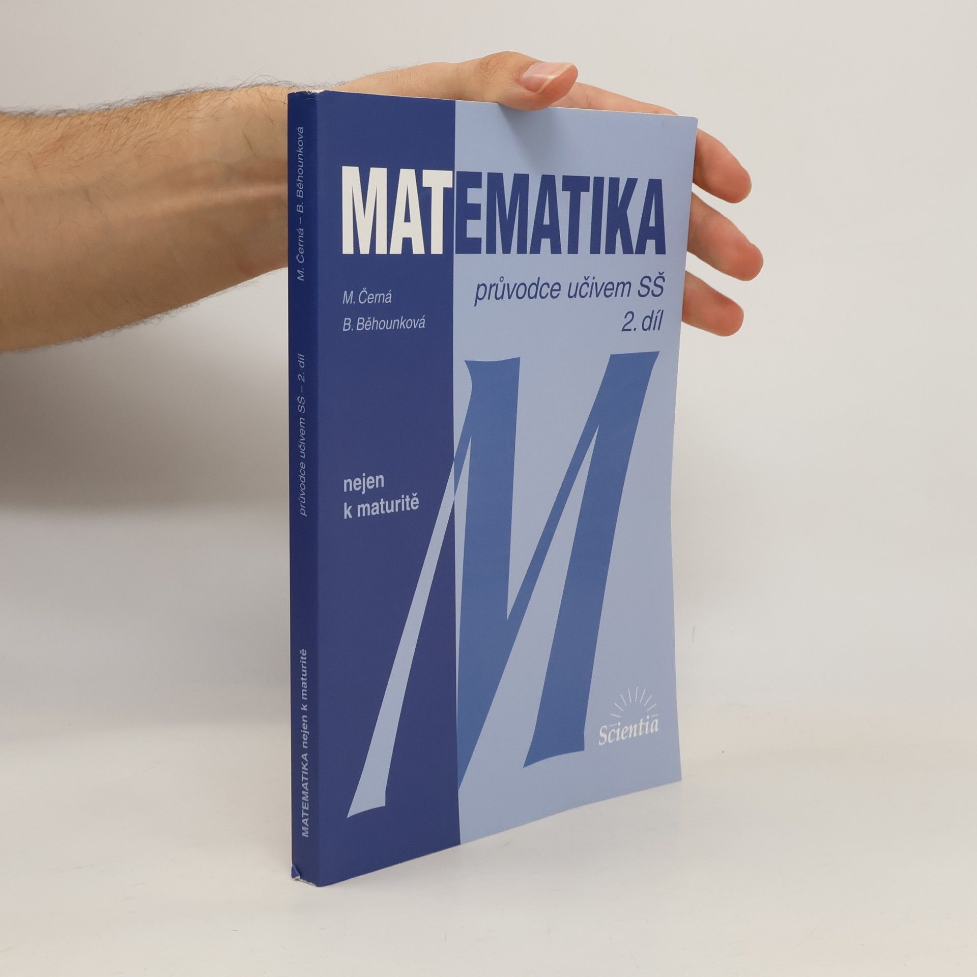 Blanka Běhounková Matematika: průvodce učivem SŠ - 2. díl