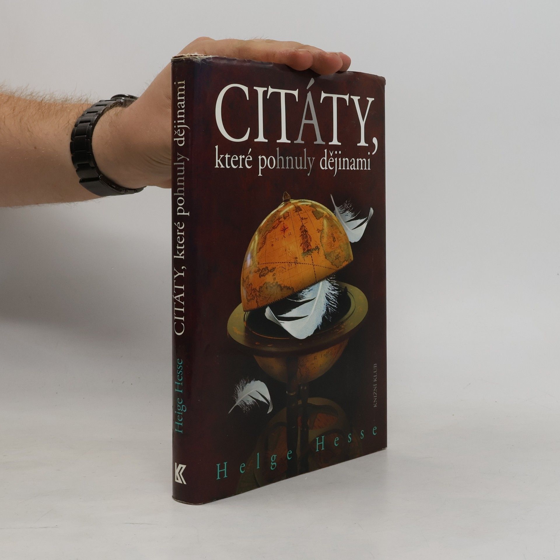 Helge Hesse Citáty, které pohnuly dějinami