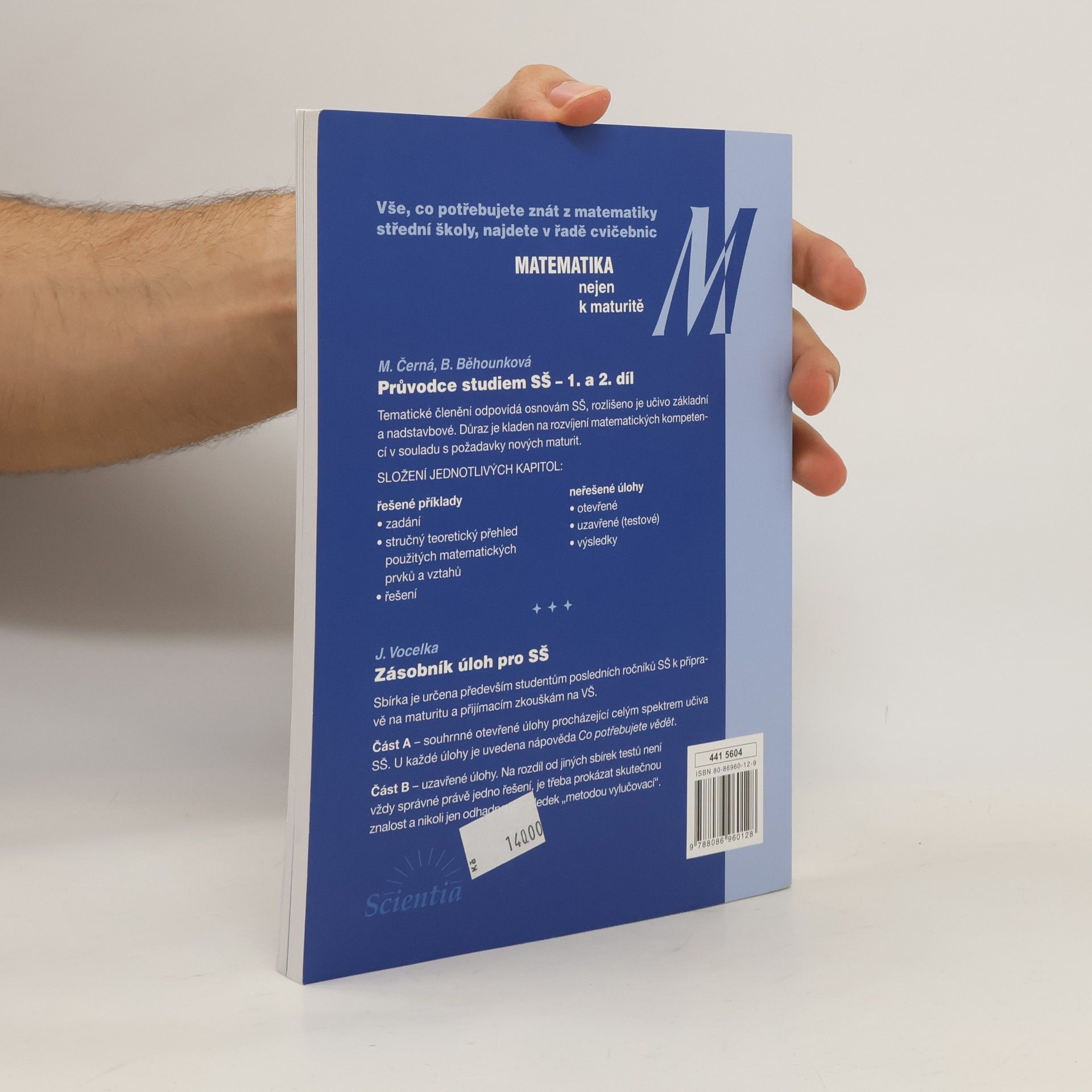 Miloslava Černá Matematika. 1. díl: Průvodce učivem SŠ