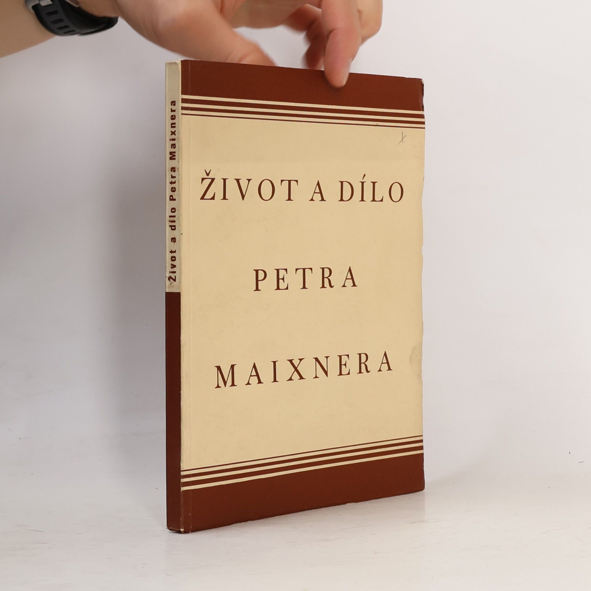Hana Volavková Život a dílo Petra Maixnera