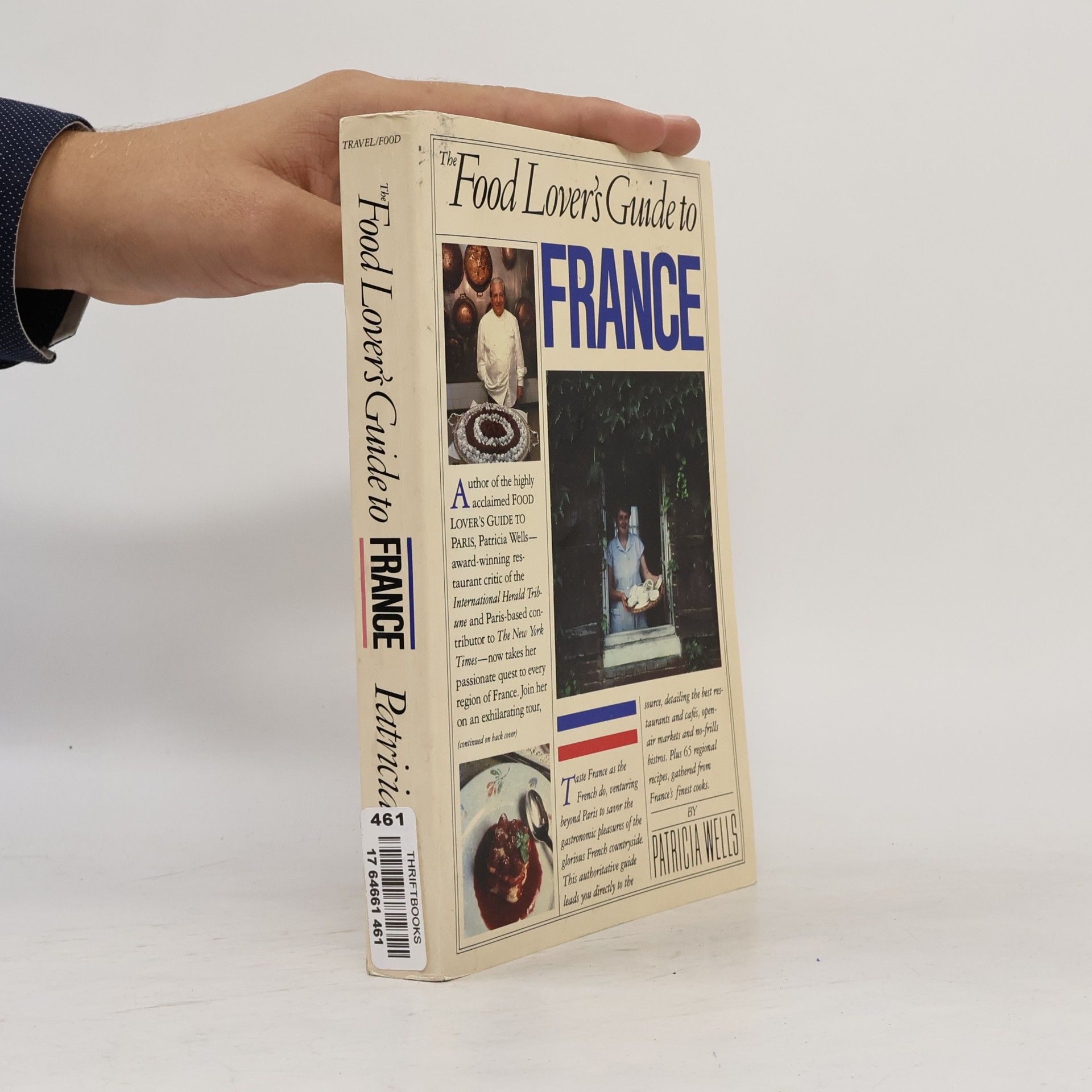 Patricia Wells The Food Lover's Guide to France
