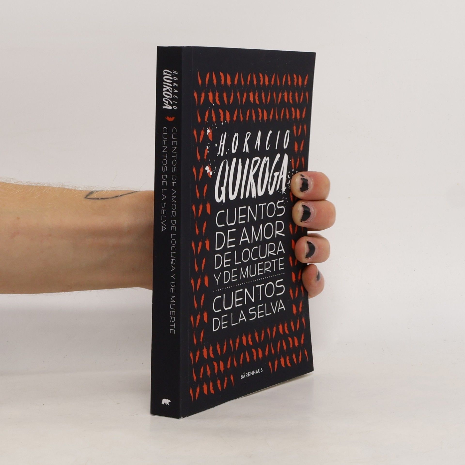 Horacio Quiroga Cuentos de la selva / Cuentos de amor de locura y de muerte