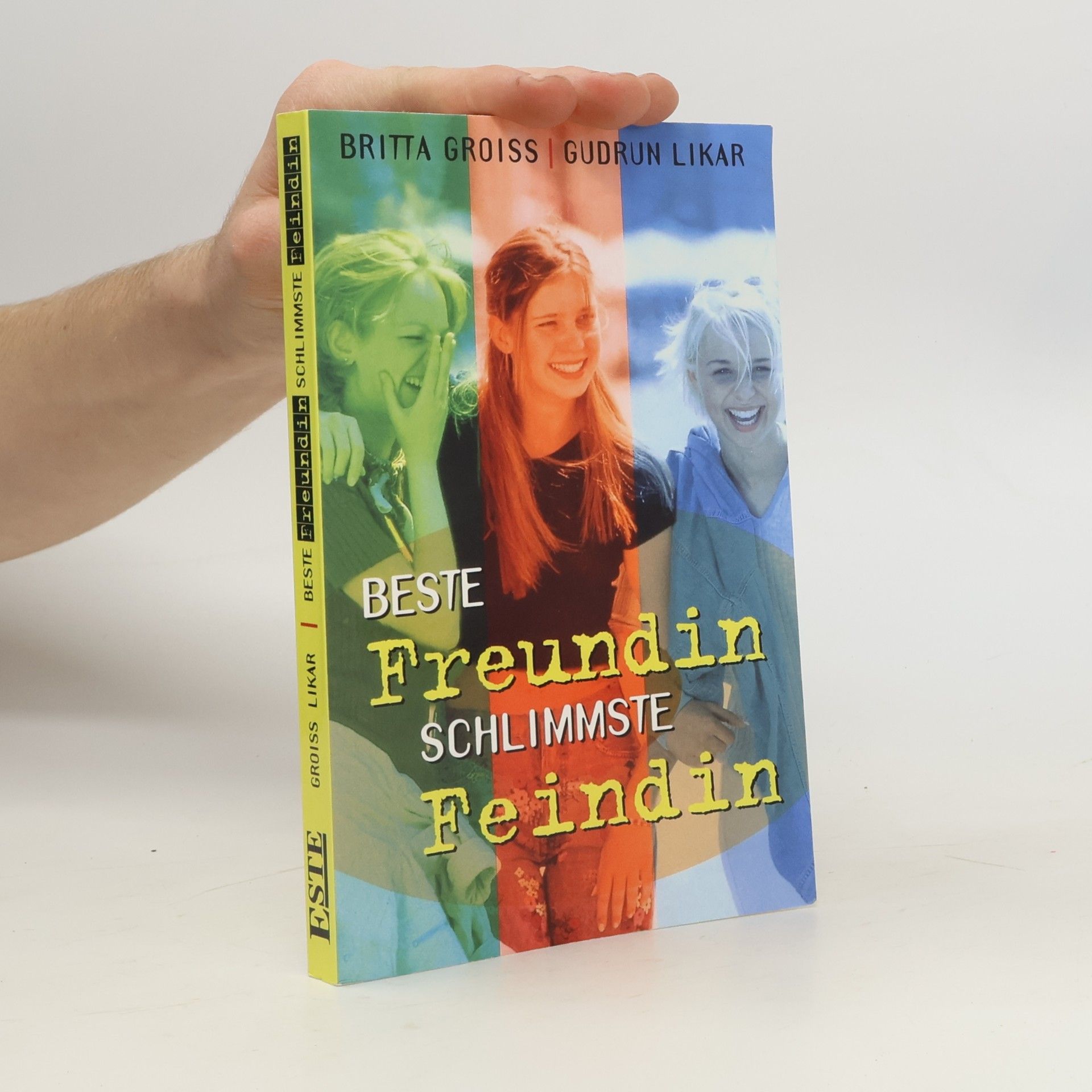 Britta Groiß Beste Freundin - schlimmste Feindin