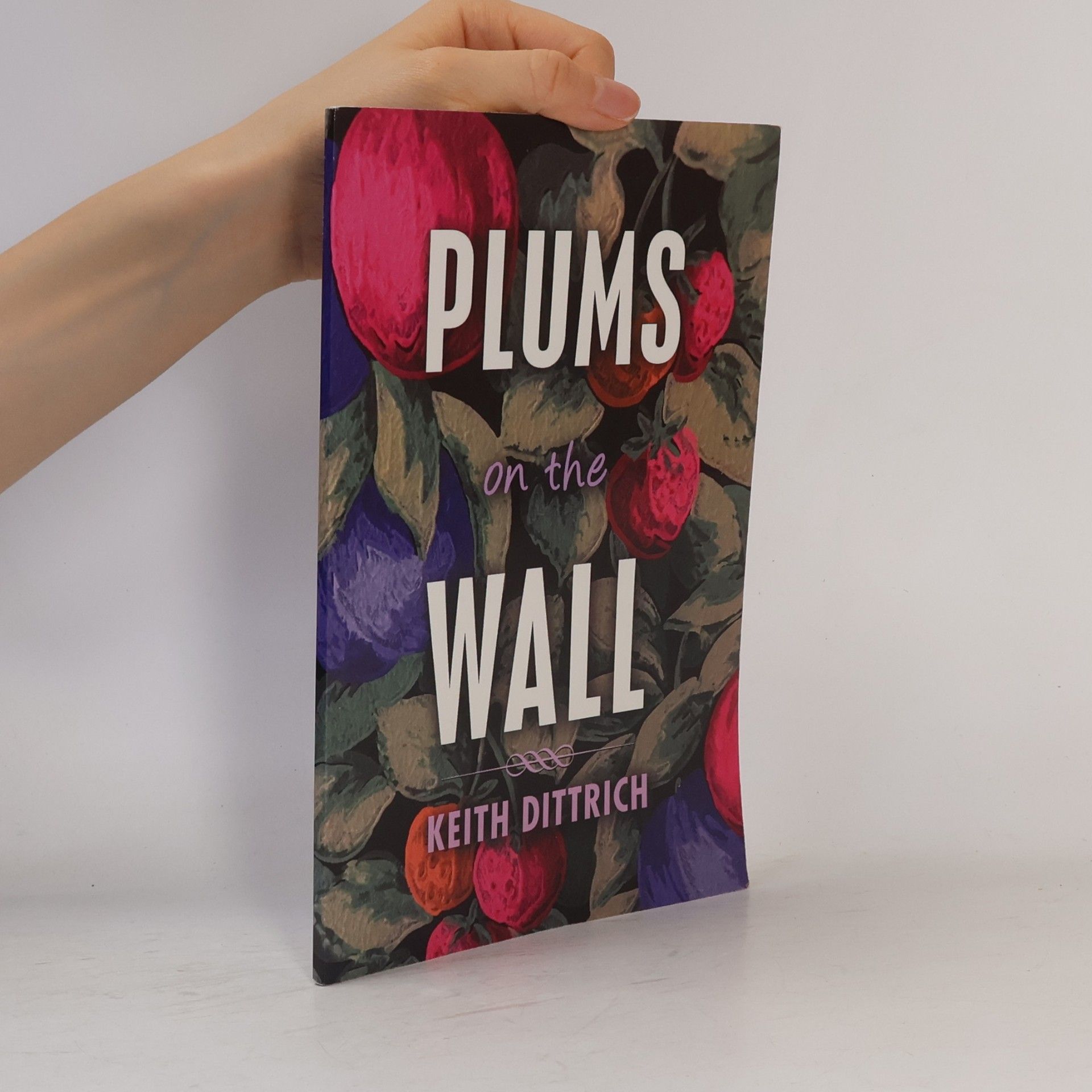 Keith Dittrich Plums on the Wall