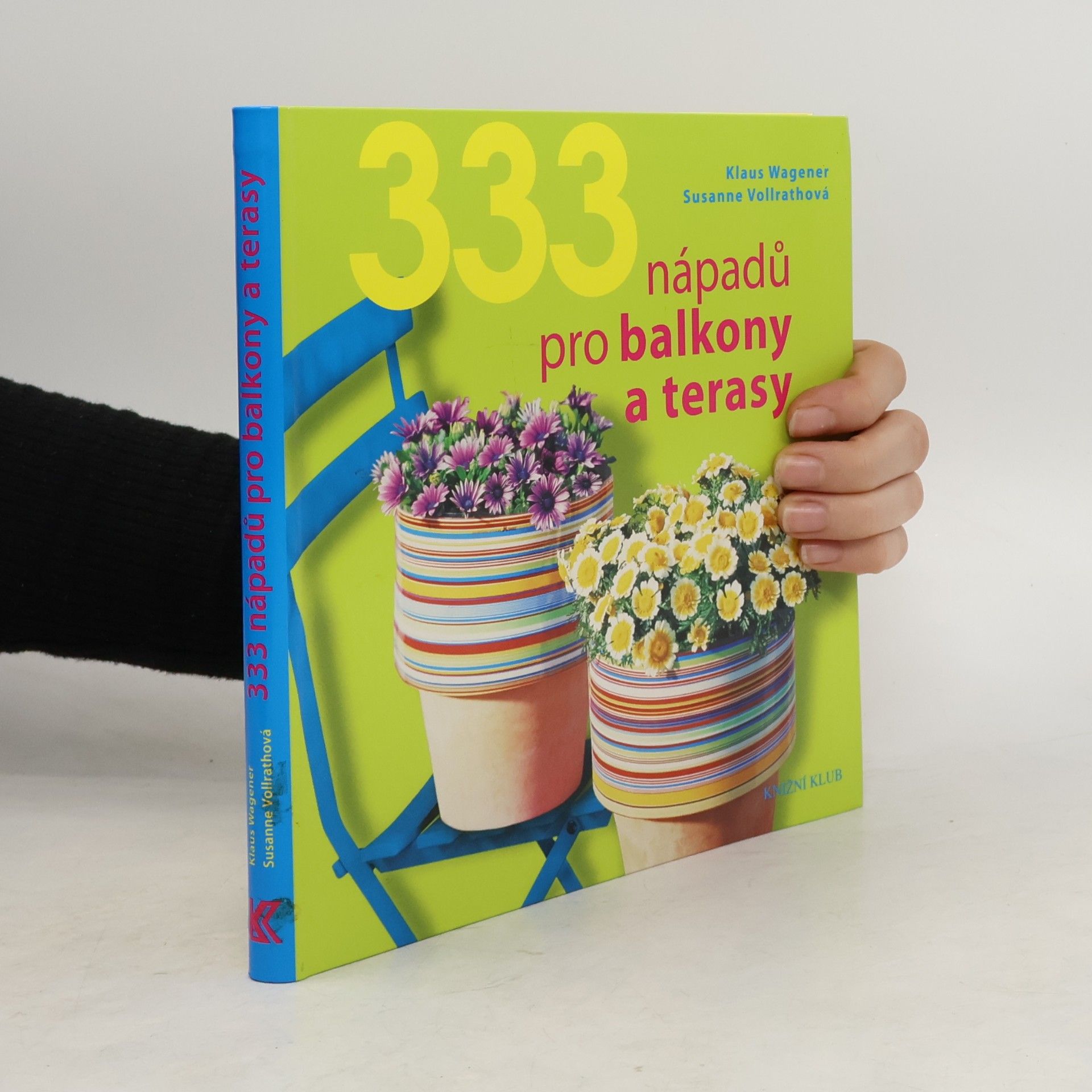 Susanne Vollrath 333 nápadů pro balkony a terasy