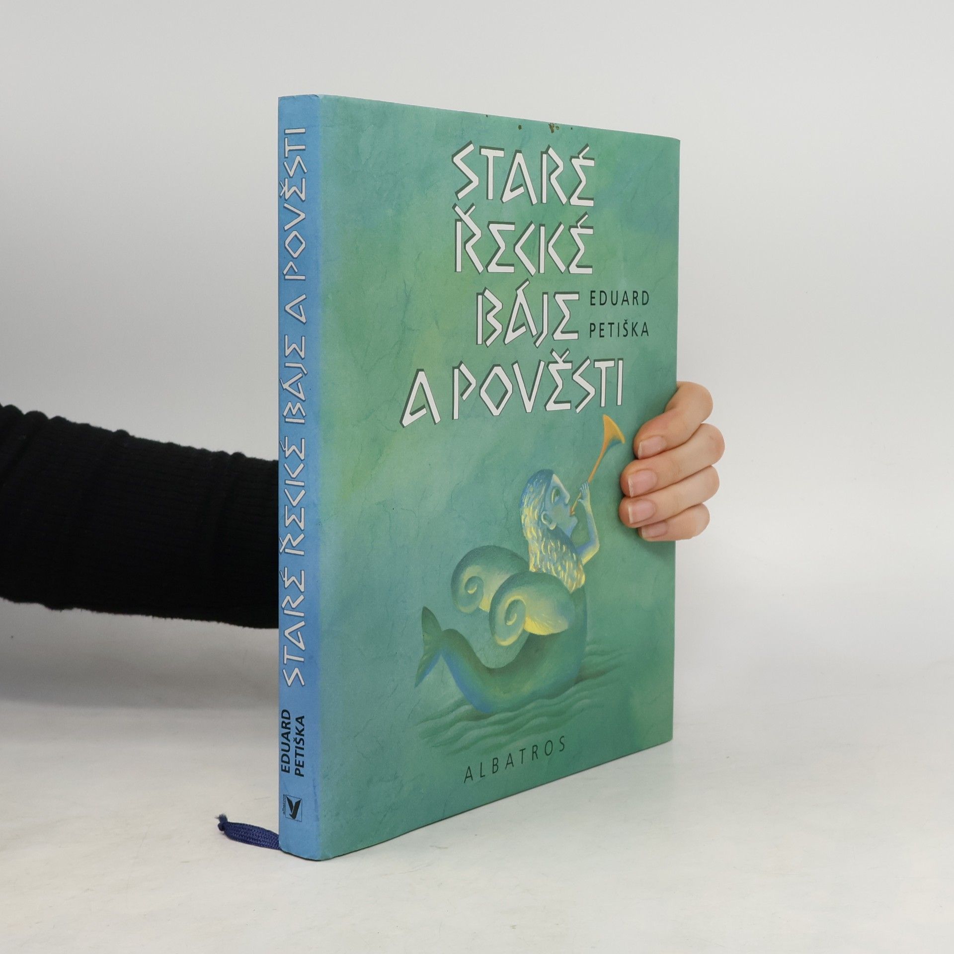 Eduard Petiška Staré řecké báje a pověsti