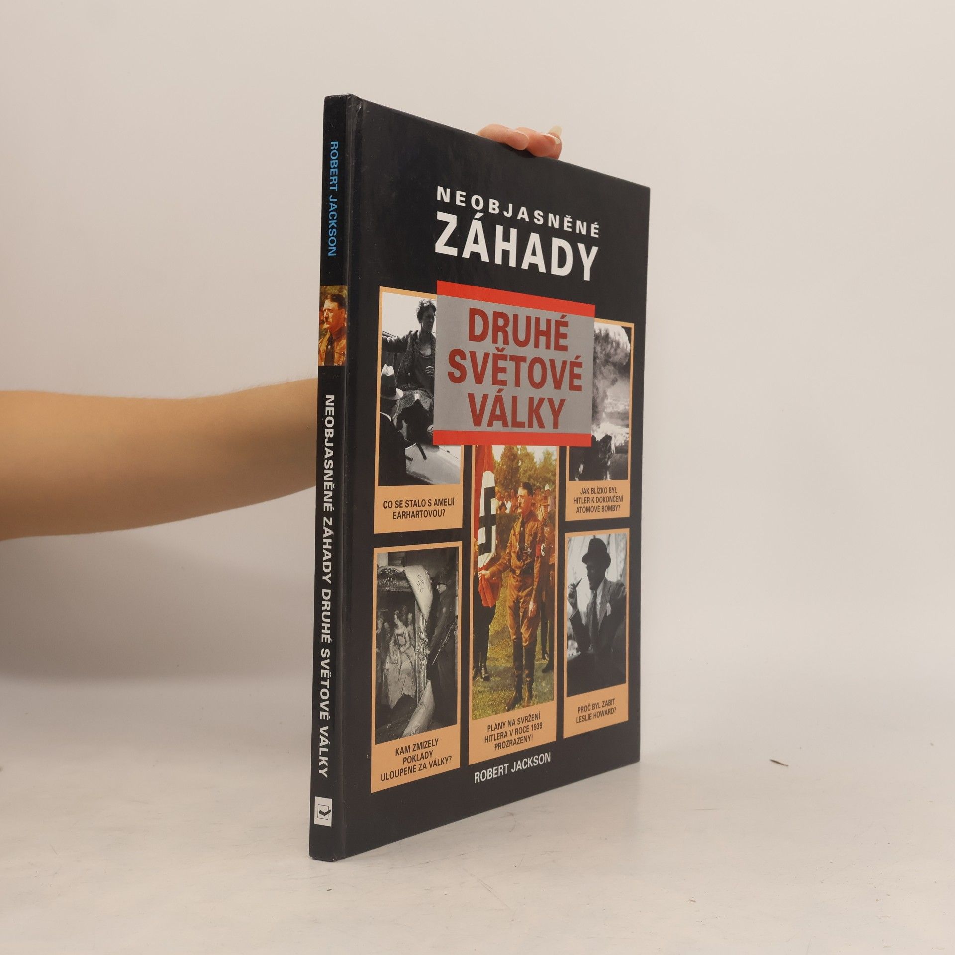 Robert Jackson Neobjasněné záhady druhé světové války